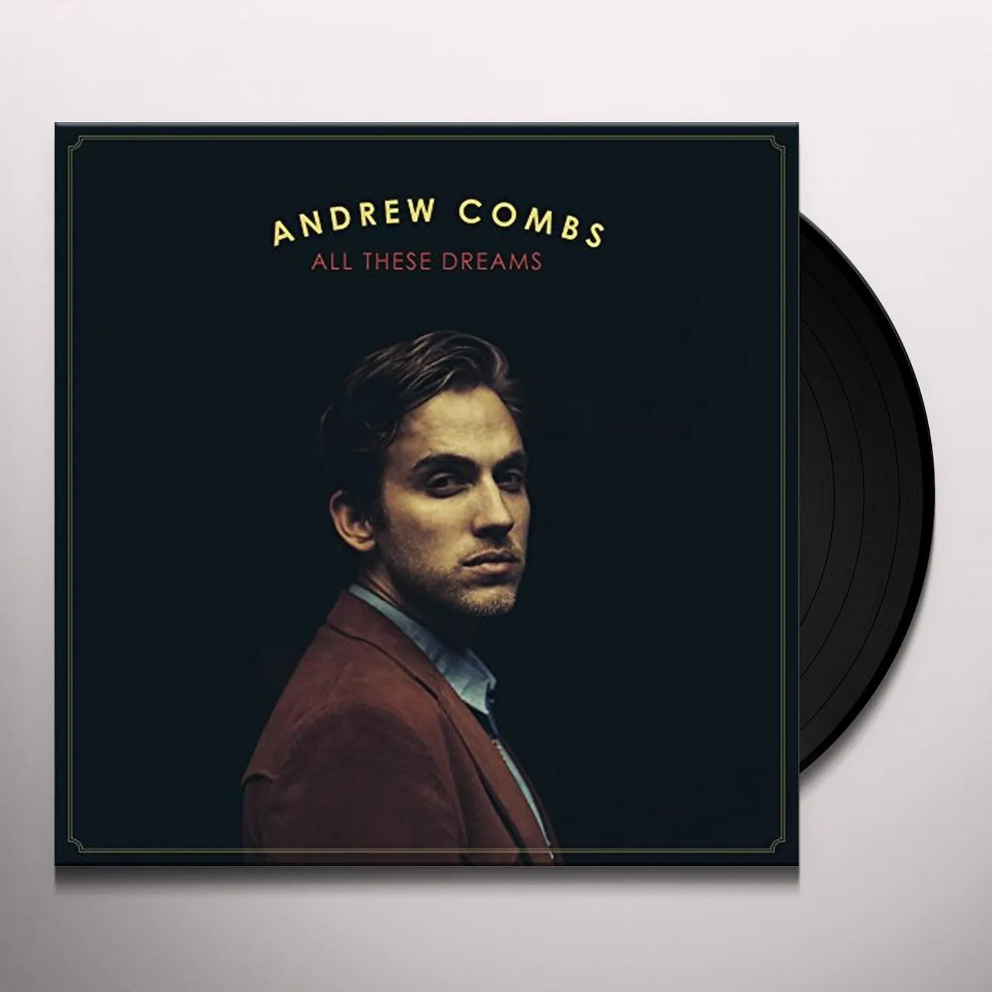 Andrew Combs All These Dreams Vinyl Record