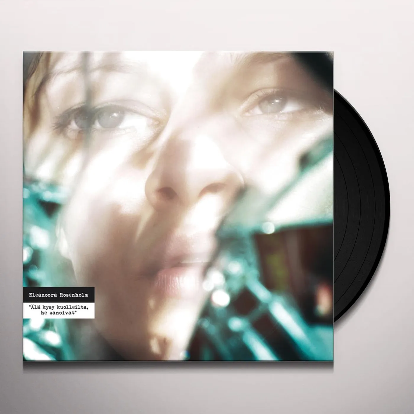 Eleanoora Rosenholm ALA KYSY KUOLLEILTA HE SANOIVAT Vinyl Record