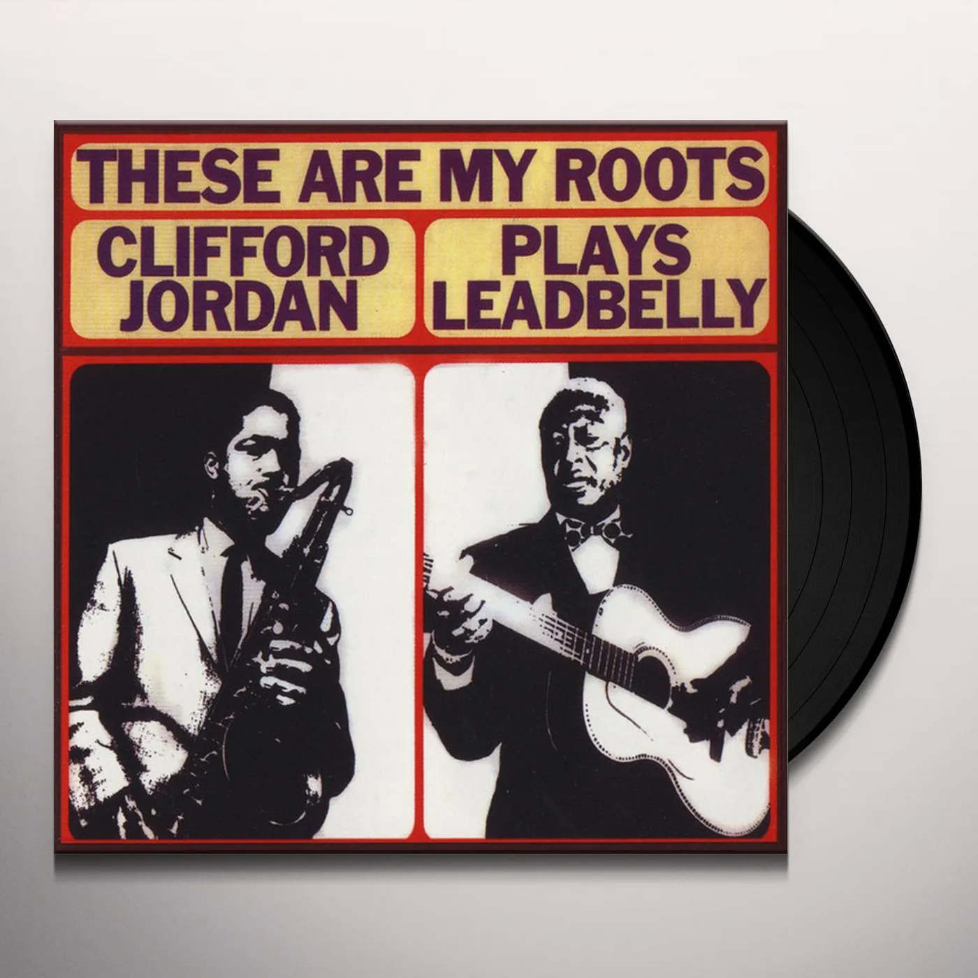These Are My Roots: Clifford Jordan Plays Leadbelly Vinyl Record