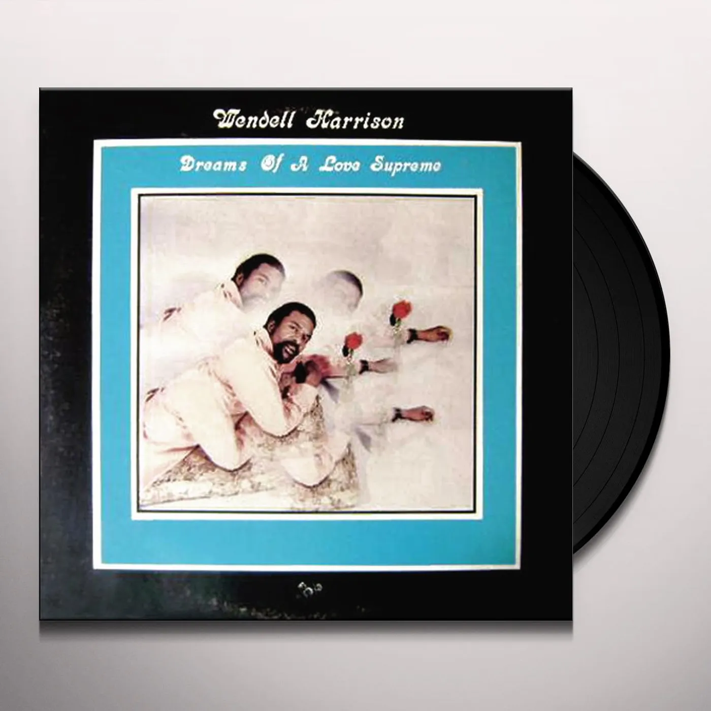 Wendell Harrison Dreams Of A Love Supreme Vinyl Record