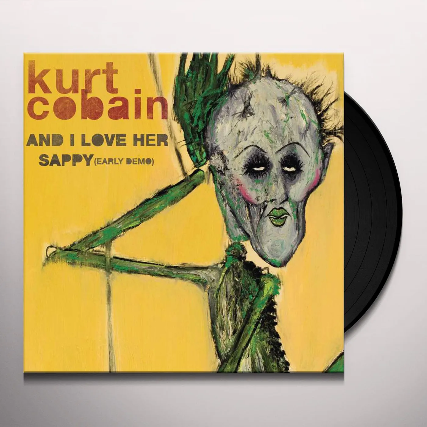Kurt Cobain And I Love Her / Sappy (Early Demo) Vinyl Record