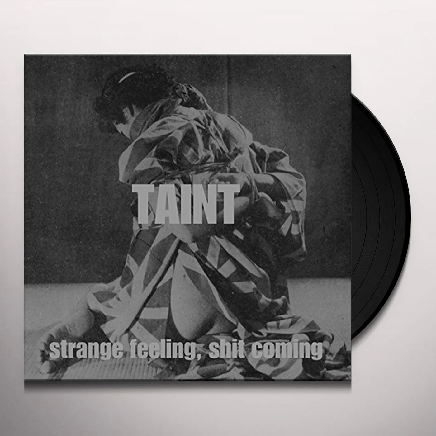 Taint STRANGE FEELING SHIT COMING Vinyl Record