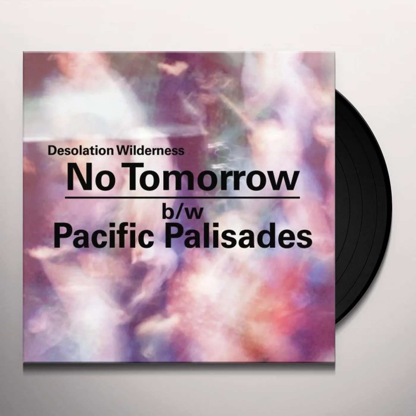 Desolation Wilderness NO TOMORROW / PACIFIC PALISADES Vinyl Record