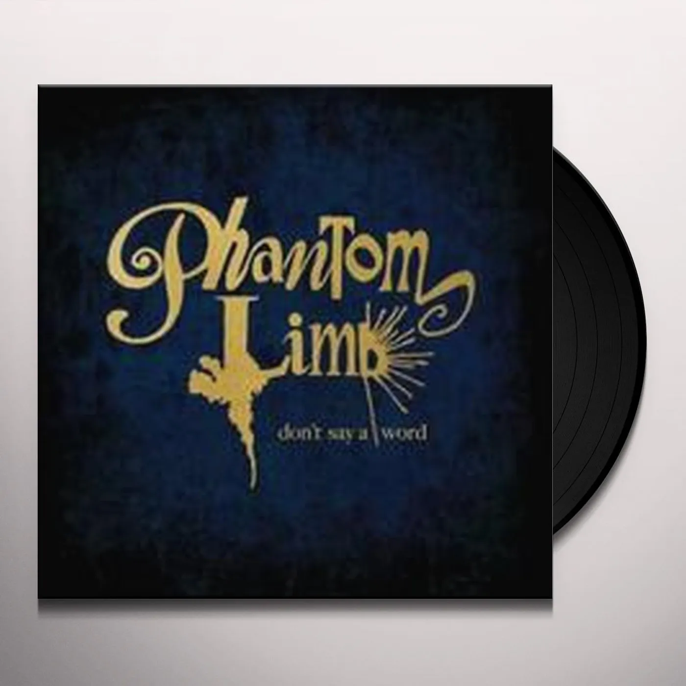 Phantom Limb Don't Say A Word Vinyl Record