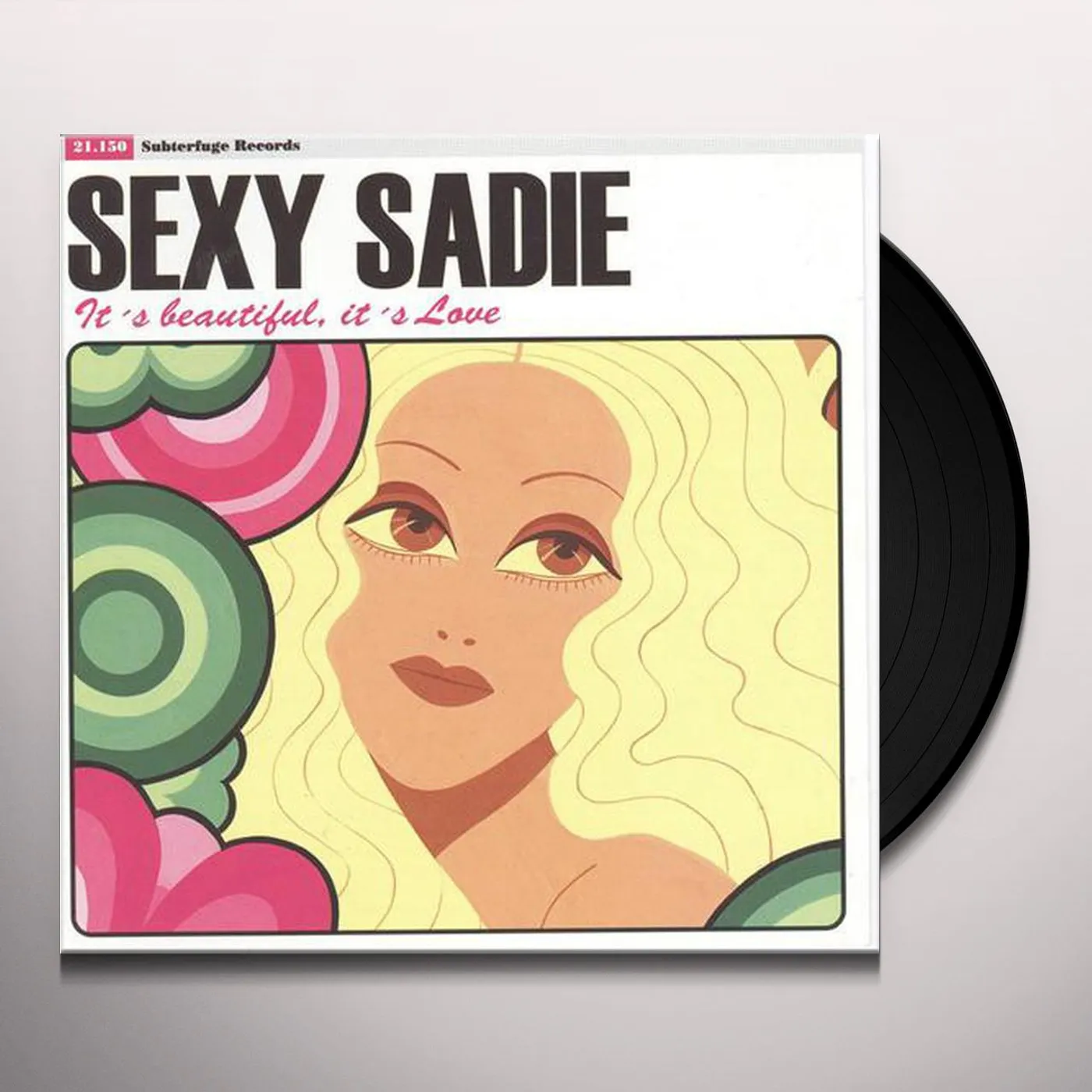 Sexy Sadie IT'S BEAUTIFUL IT'S LOVE Vinyl Record