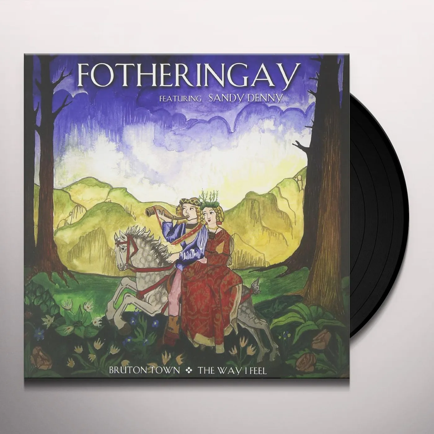 Fotheringay BRUTON TOWN / THE WAY I FEEL Vinyl Record