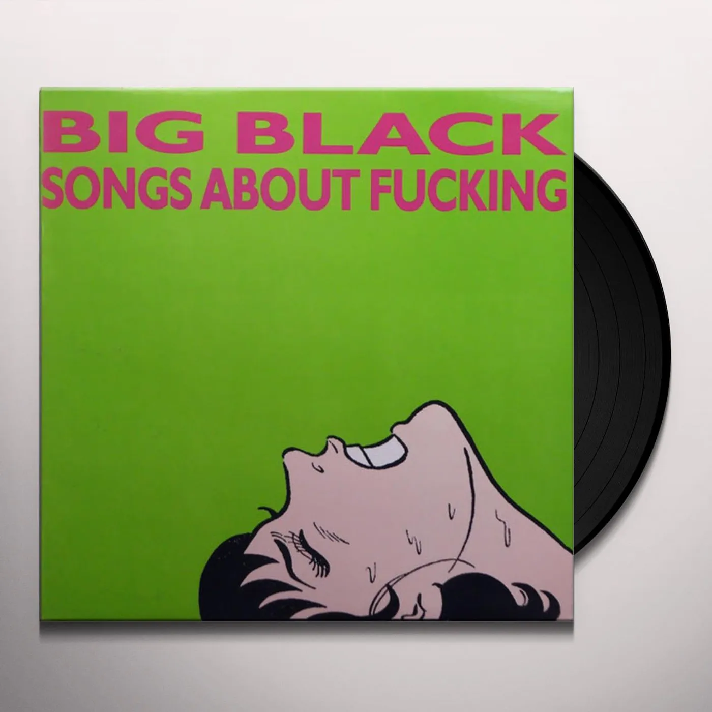 Big Black SONGS ABOUT FUCKING Vinyl Record