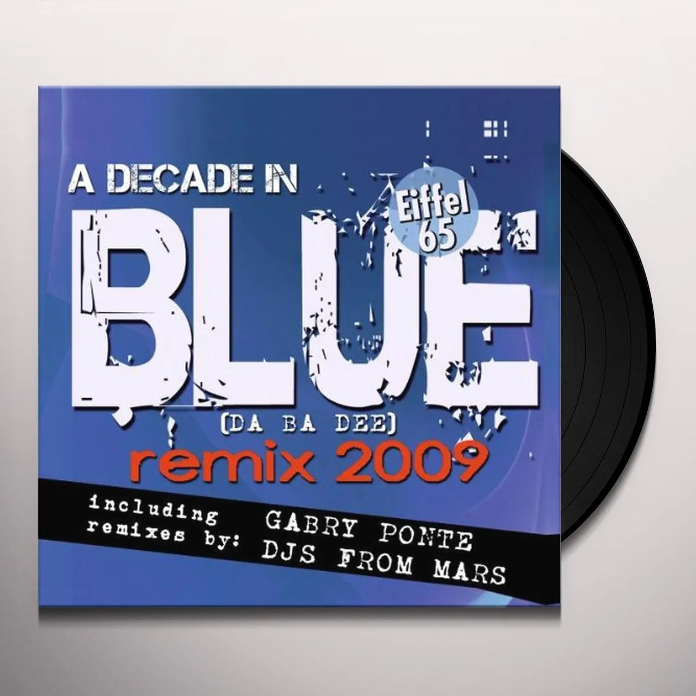 Eiffel 65 Blue (Da Ba Dee) Remix 2009 Vinyl Record
