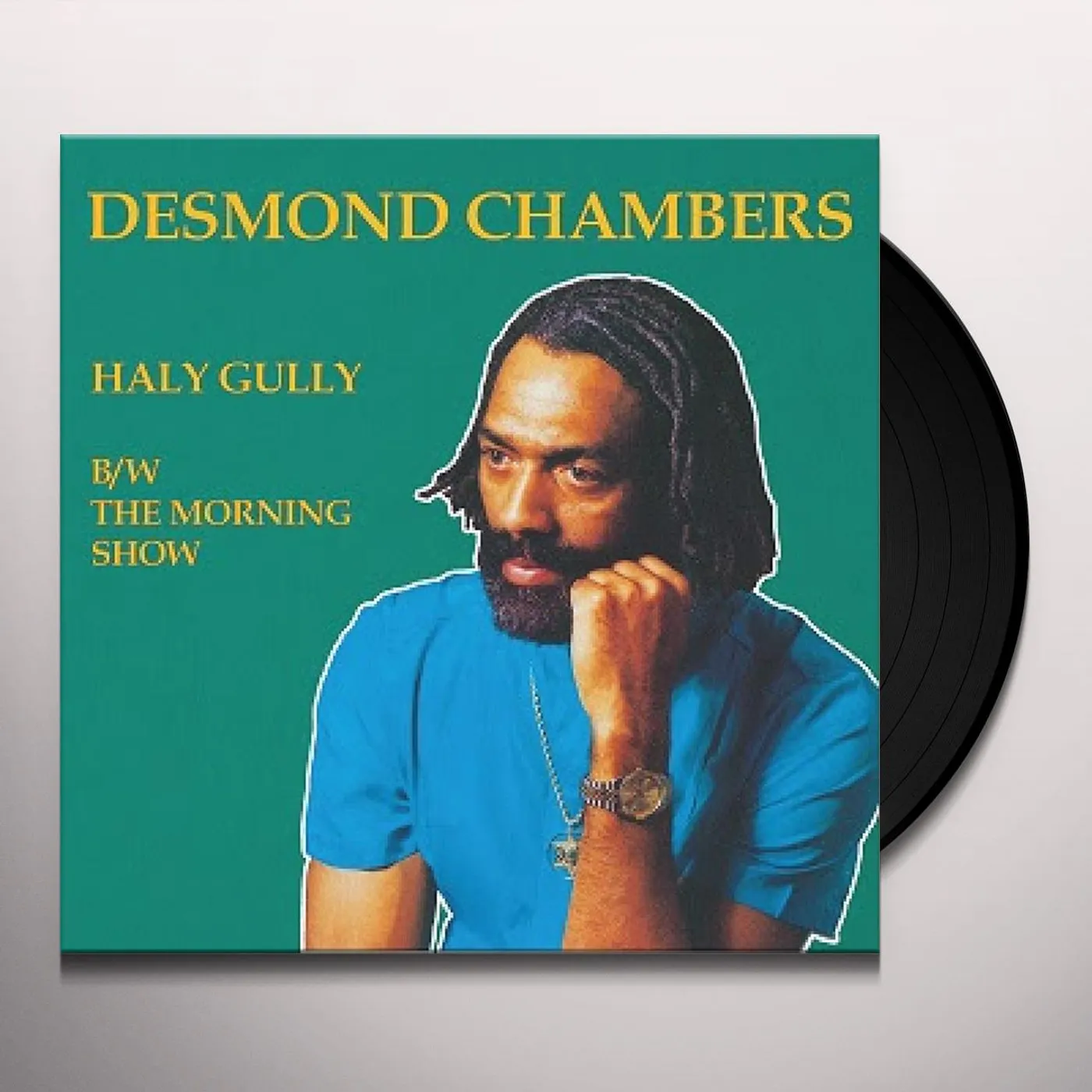 Desmond Chambers HALY GULLY B / W THE MORNING SHOW Vinyl Record