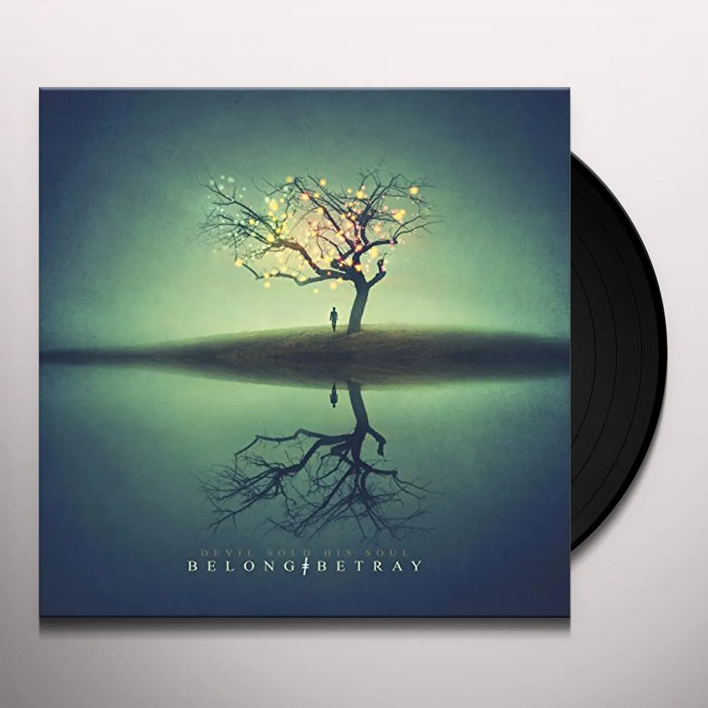 Devil Sold His Soul BELONG BETRAY Vinyl Record