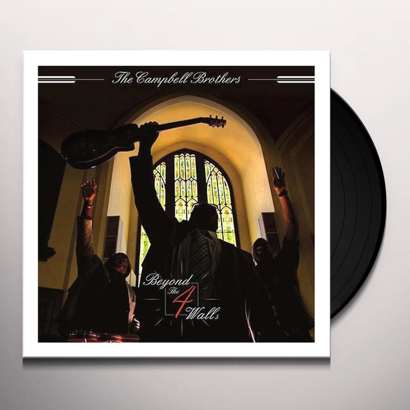 Campbell Brothers Beyond The 4 Walls Vinyl Record