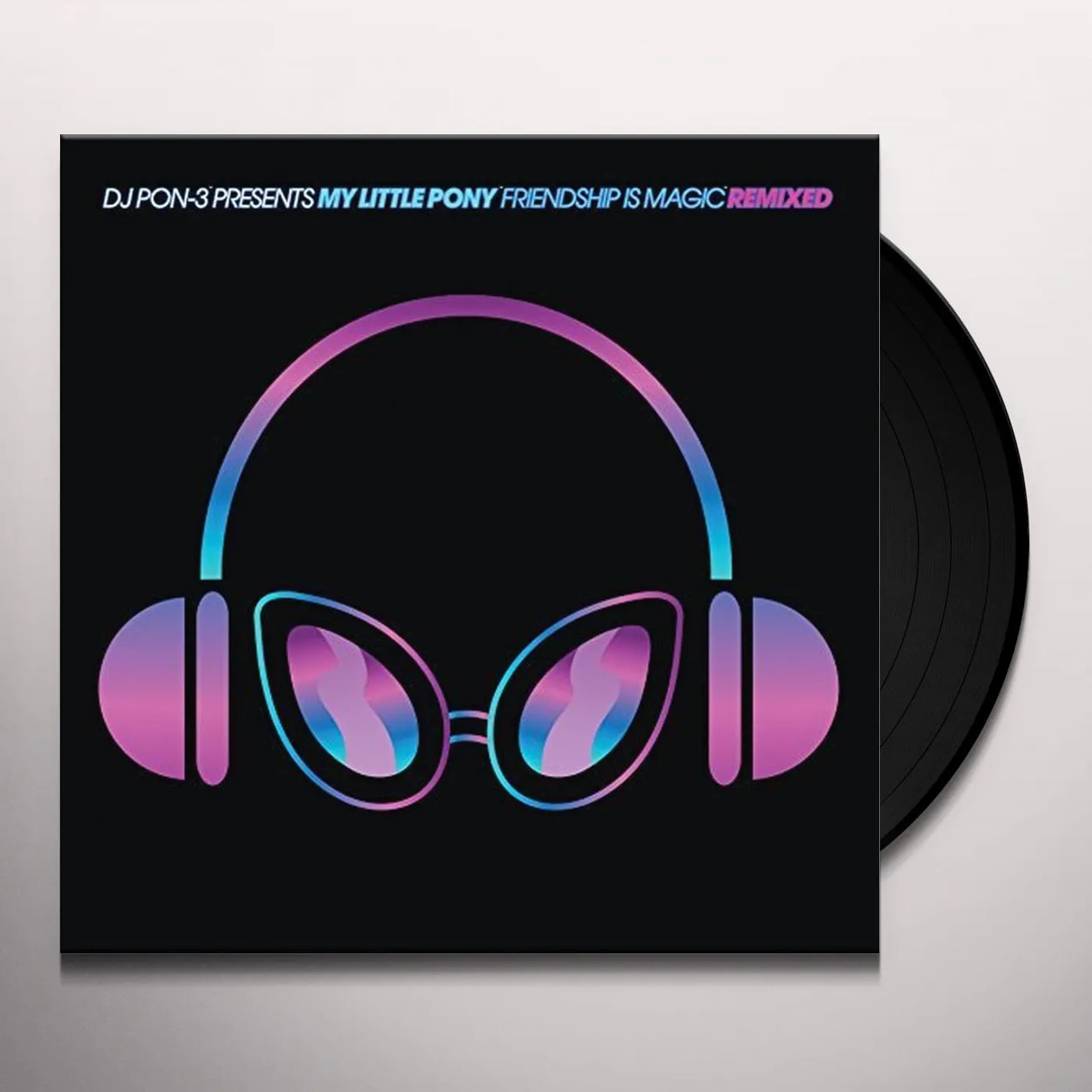 Daniel Ingram DJ PON-3 PRESENTS MY LITTLE PONY FRIENDSHIP IS Vinyl Record