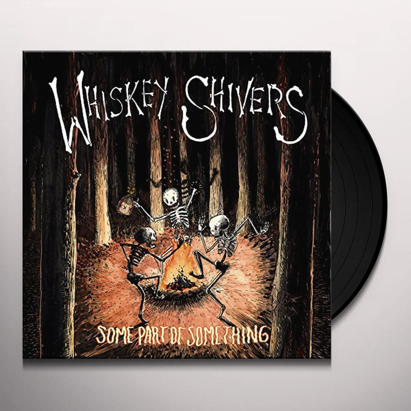 Whiskey Shivers Some Part of Something Vinyl Record