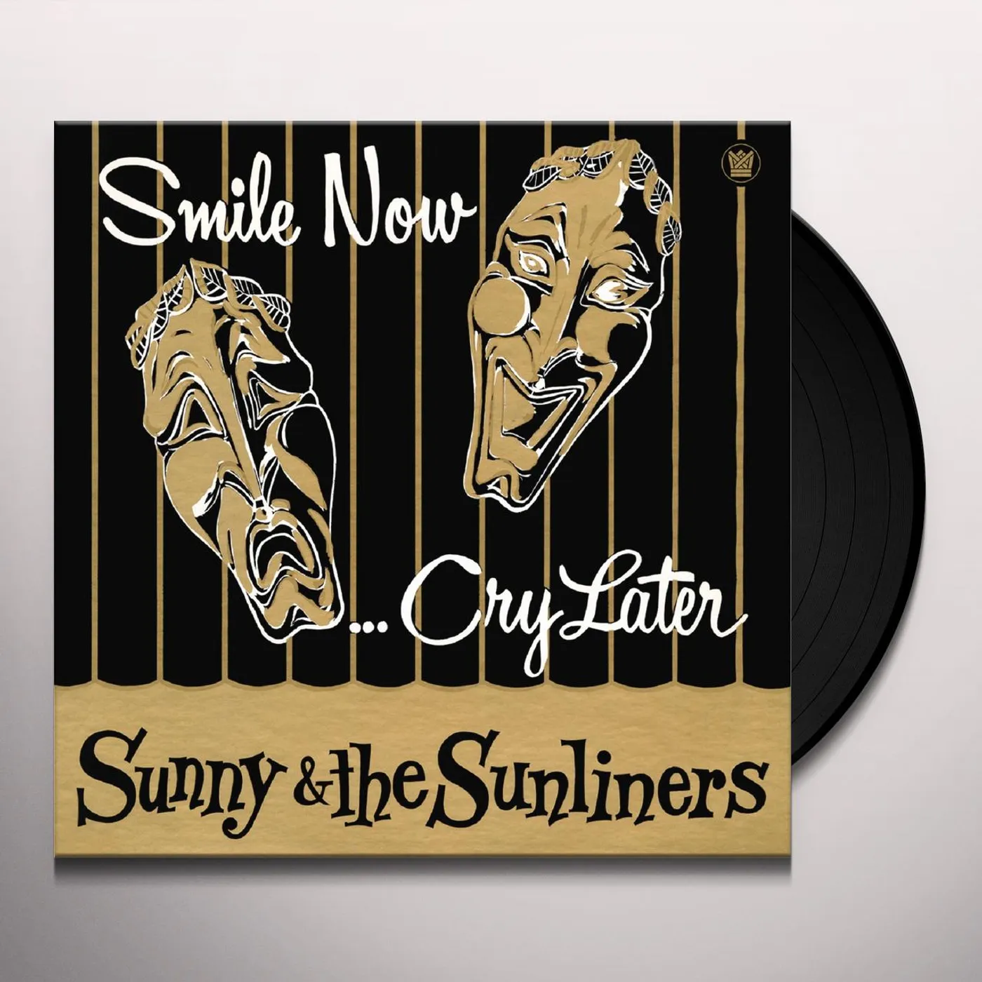 Sunny & The Sunliners SMILE NOW,CRY LATER Vinyl Record