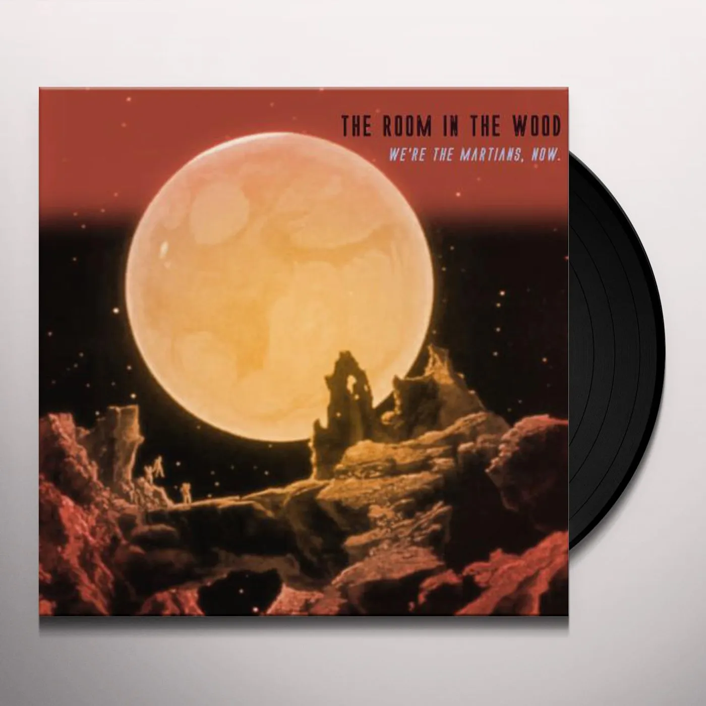 The Room in the Wood WE'RE THE MARTIANS NOW Vinyl Record