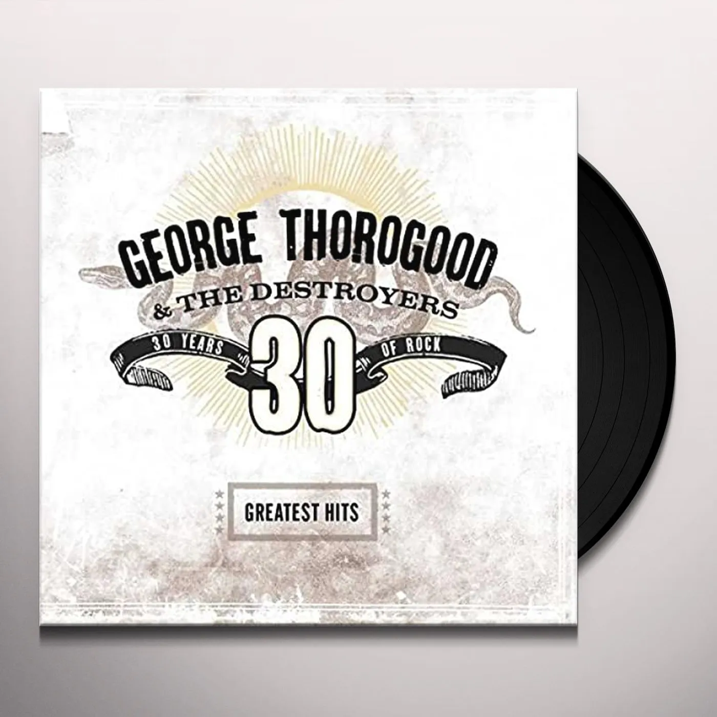 George Thorogood & The Destroyers Greatest Hits: 30 Years Of Rock Vinyl Record
