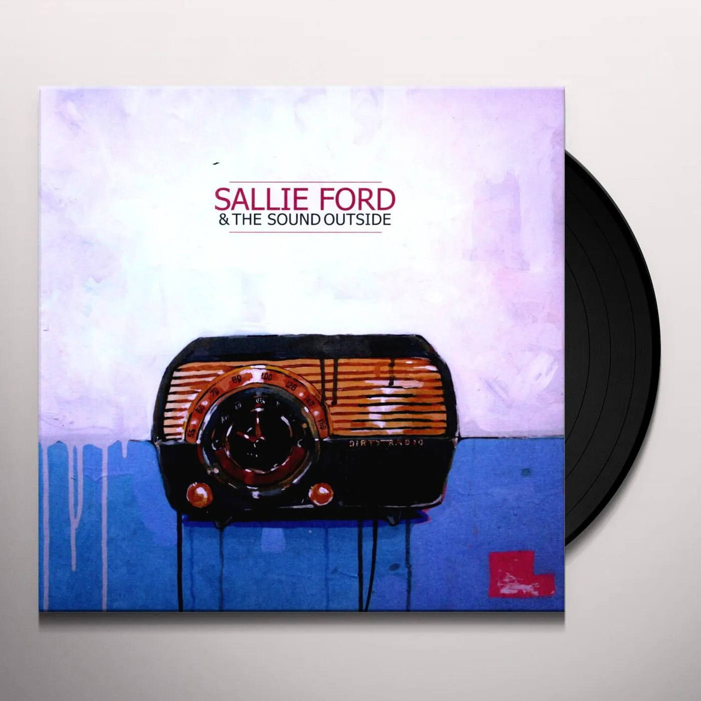 Sallie Ford & The Sound Outside DIRTY RADIO Vinyl Record - Digital Download Included