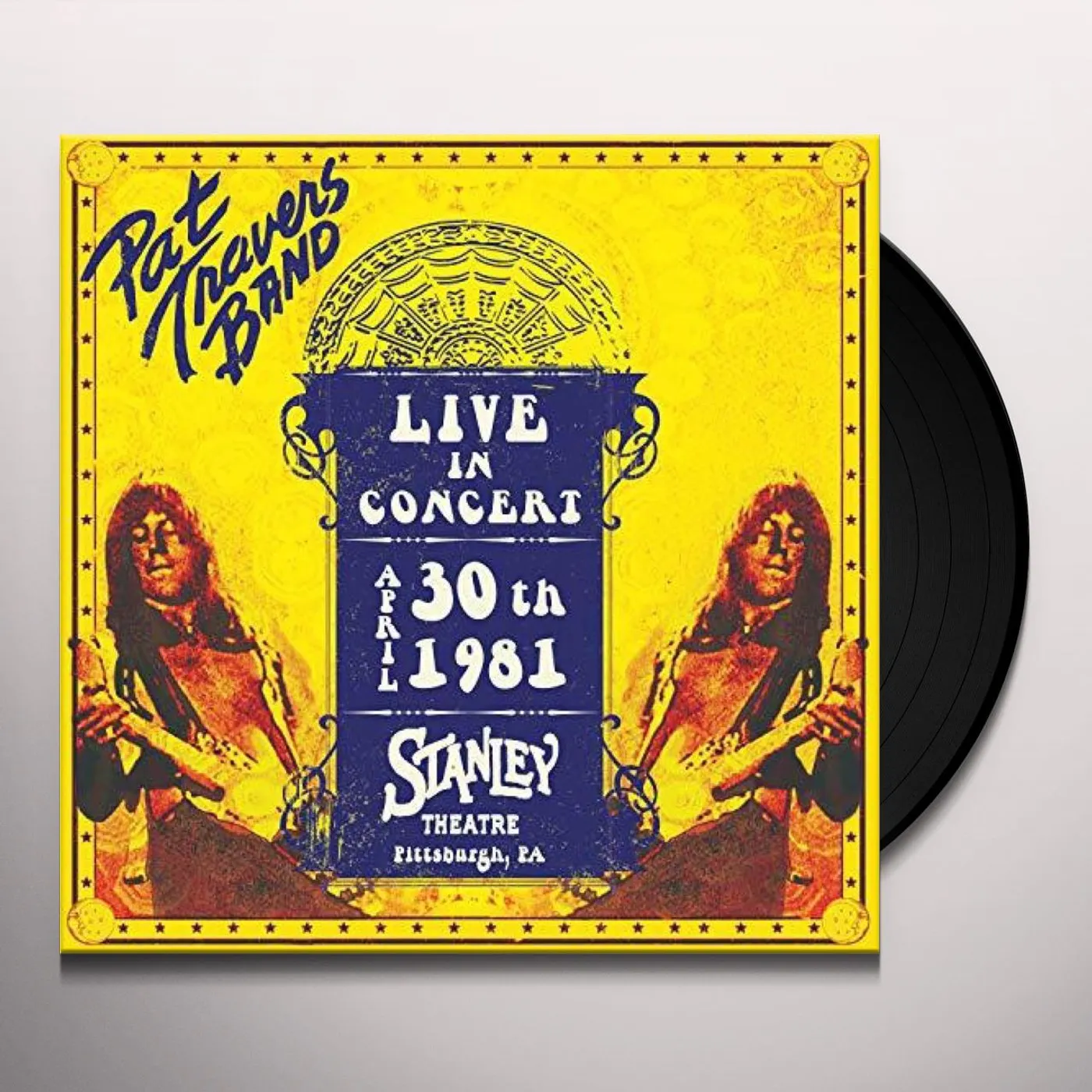 Pat Travers LIVE IN CONCERT APRIL 30TH 1981 - STANLEY THEATRE Vinyl Record