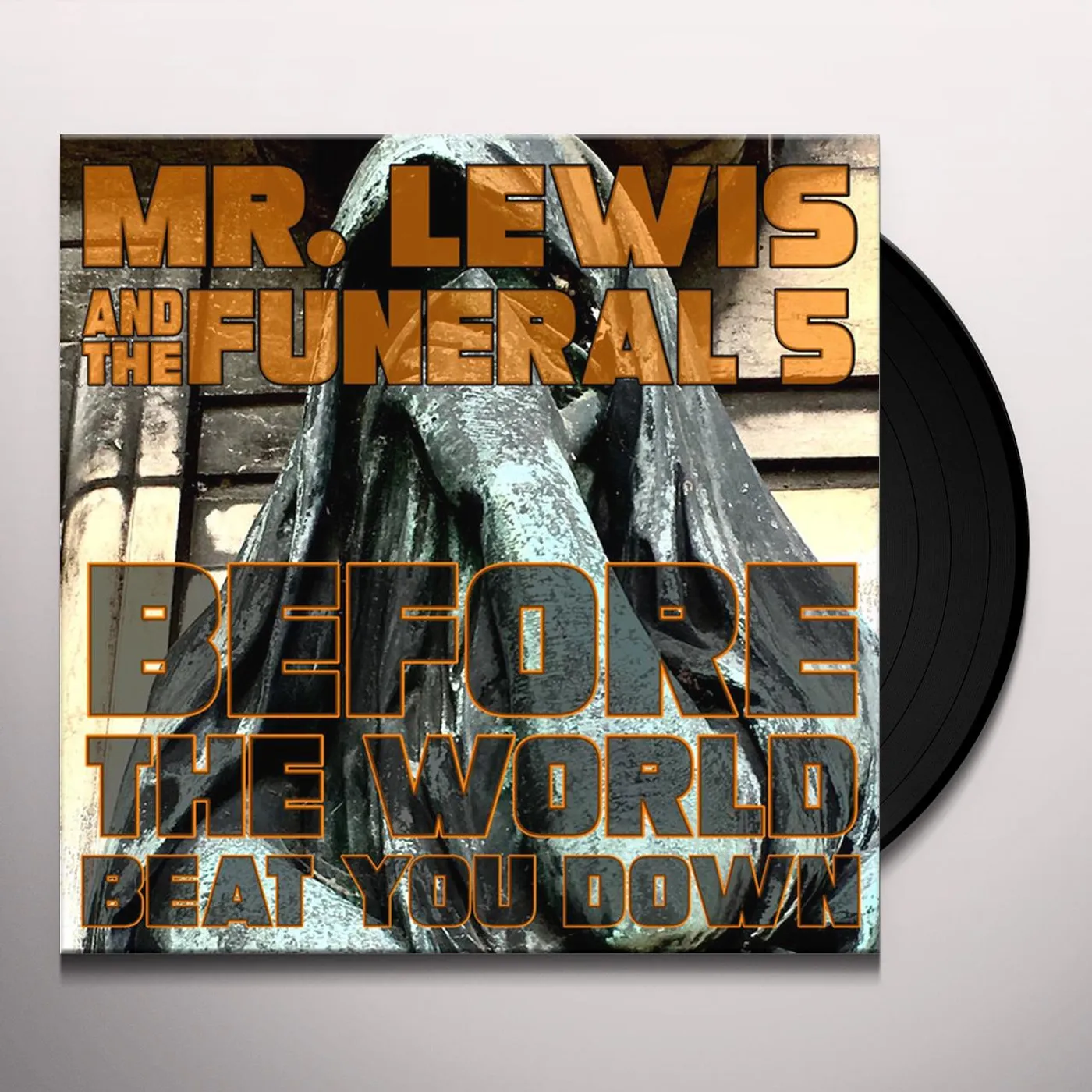 Mr. Lewis & The Funeral 5 Before The World Beat You Down Vinyl Record