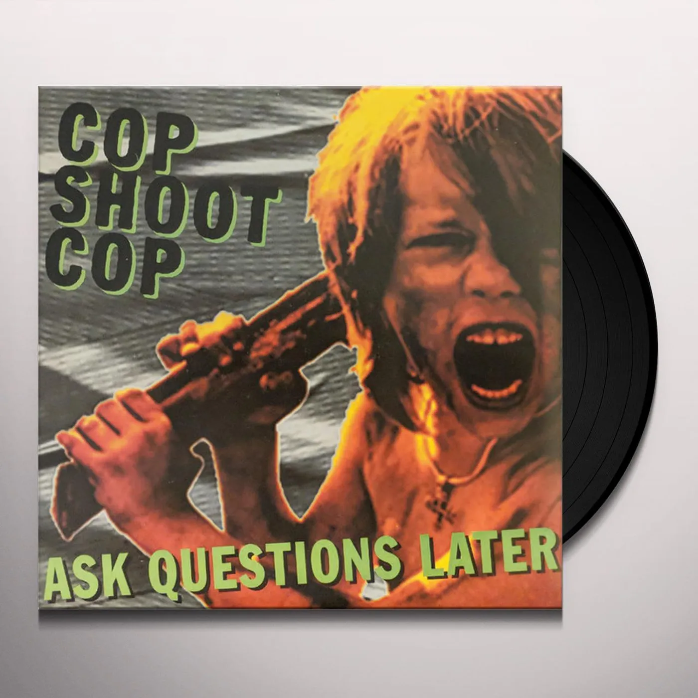 Cop Shoot Cop Ask Questions Later Vinyl Record