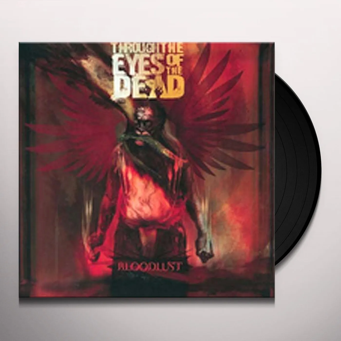 Through The Eyes of the Dead Bloodlust Vinyl Record