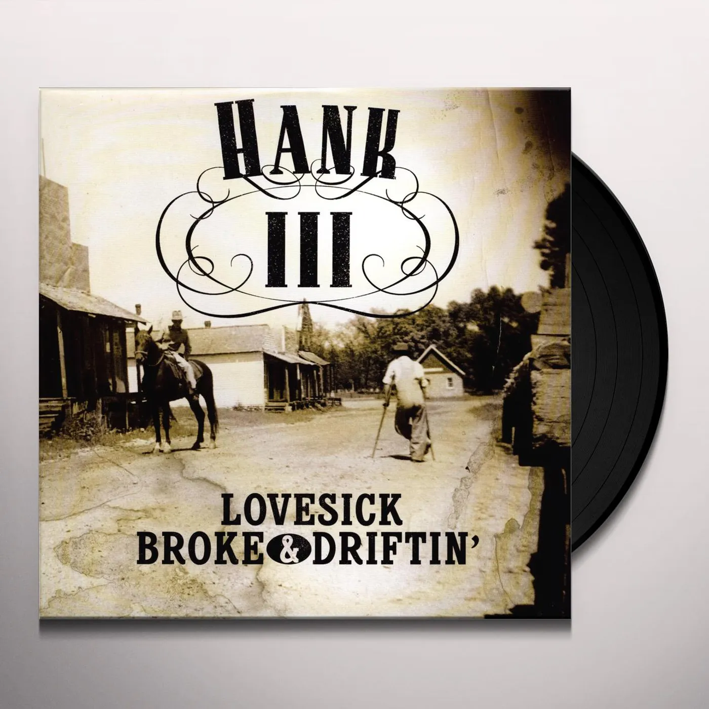 Hank Williams III LOVESICK BROKE & DRIFTIN (Vinyl)