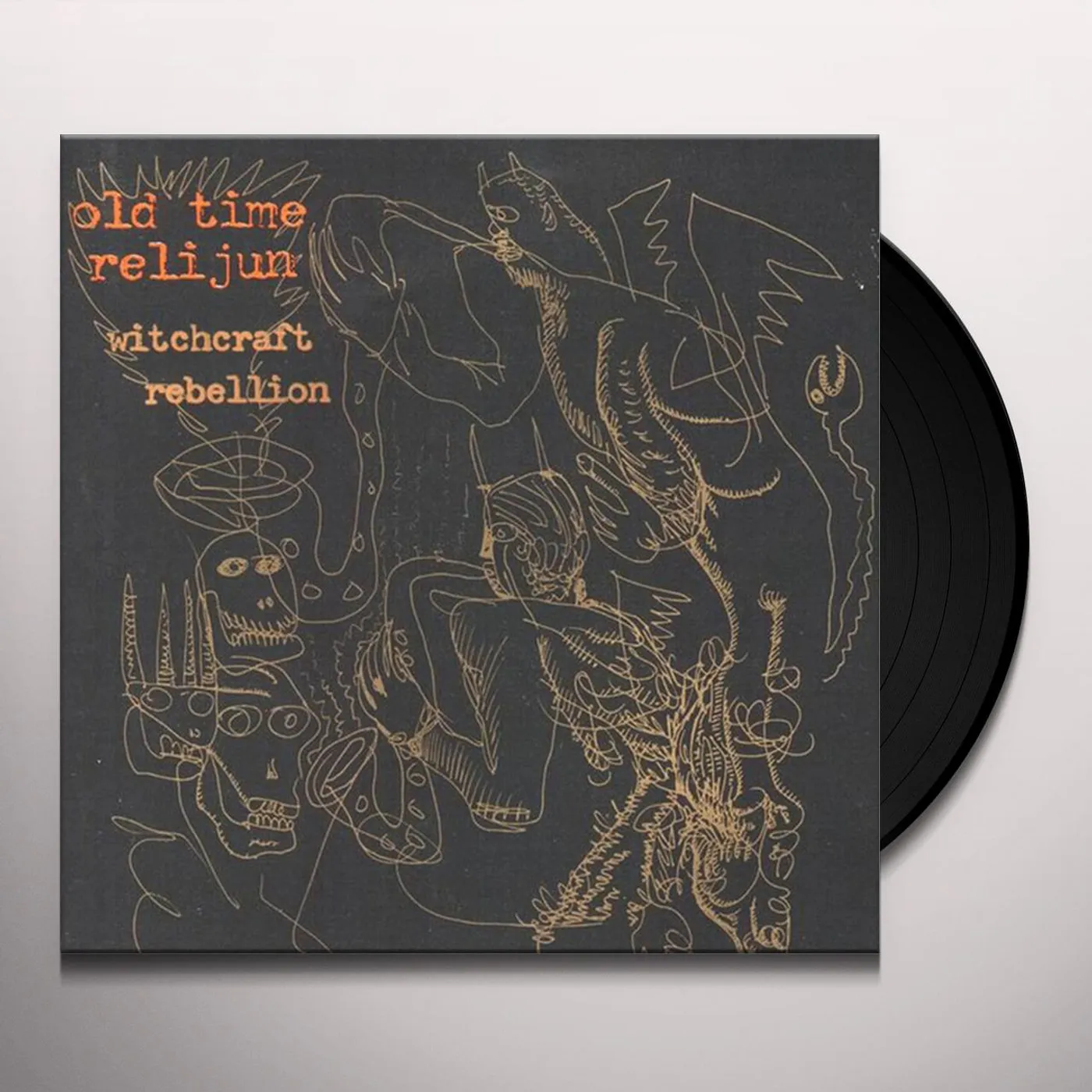 Old Time Relijun Witchcraft Rebellion Vinyl Record