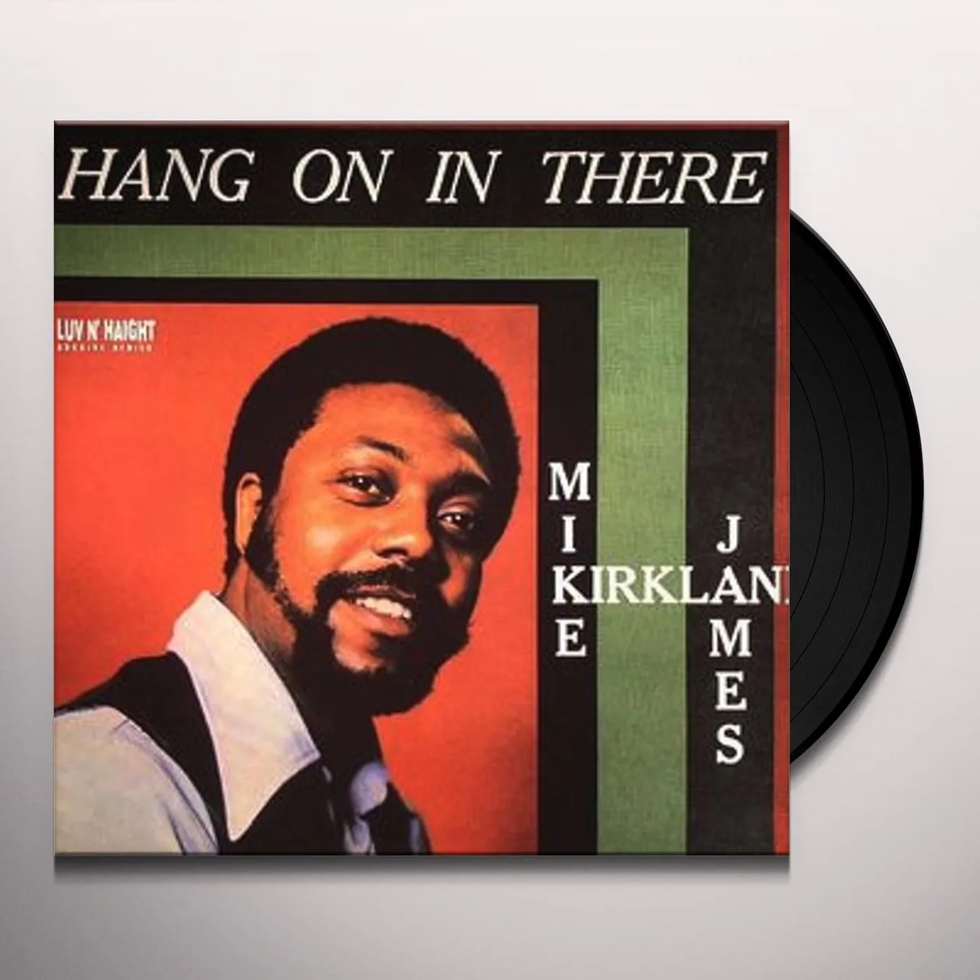Mike James Kirkland HANG ON IN THERE Vinyl Record
