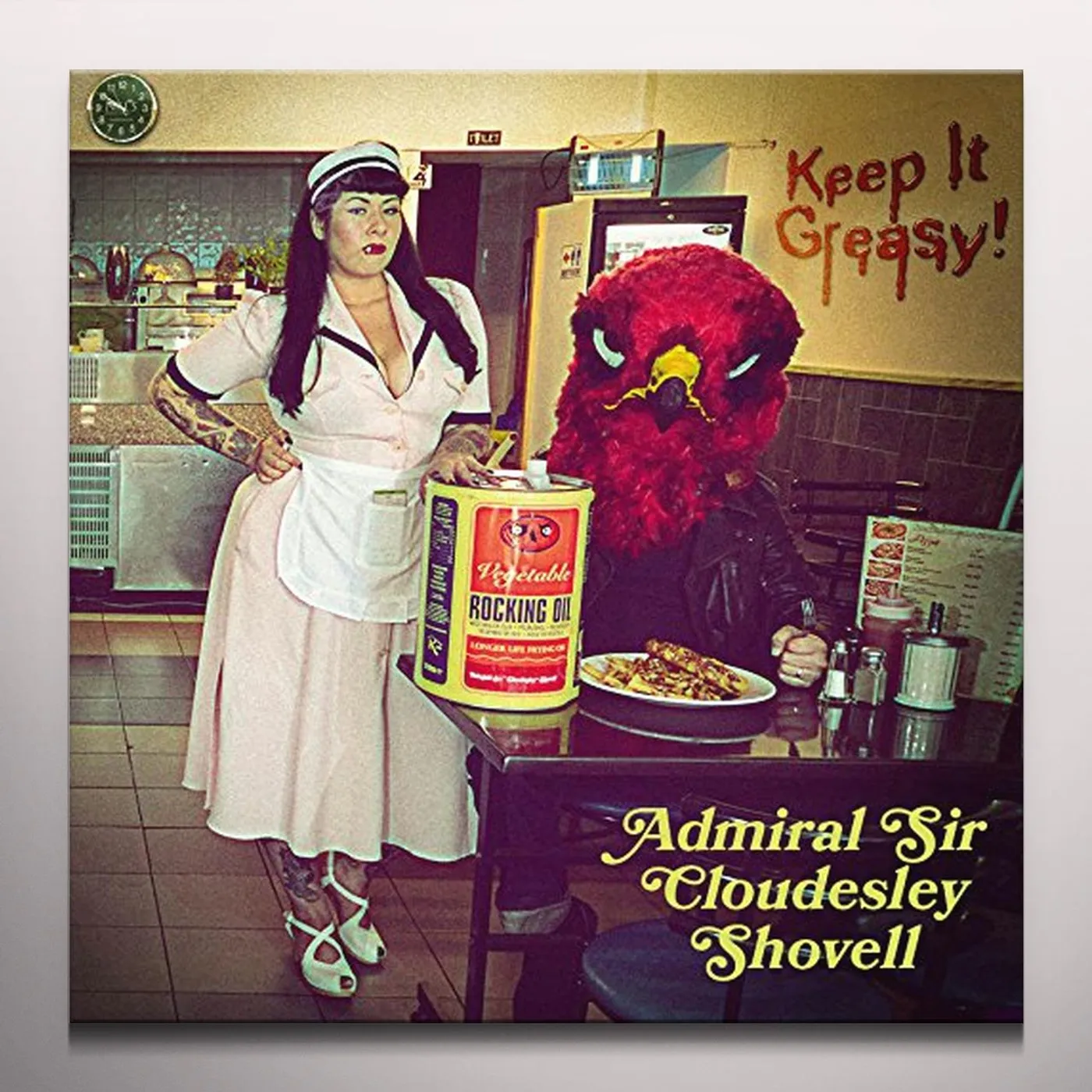 The Admiral Sir Cloudesley Shovell KEEP IT GREASY Vinyl Record