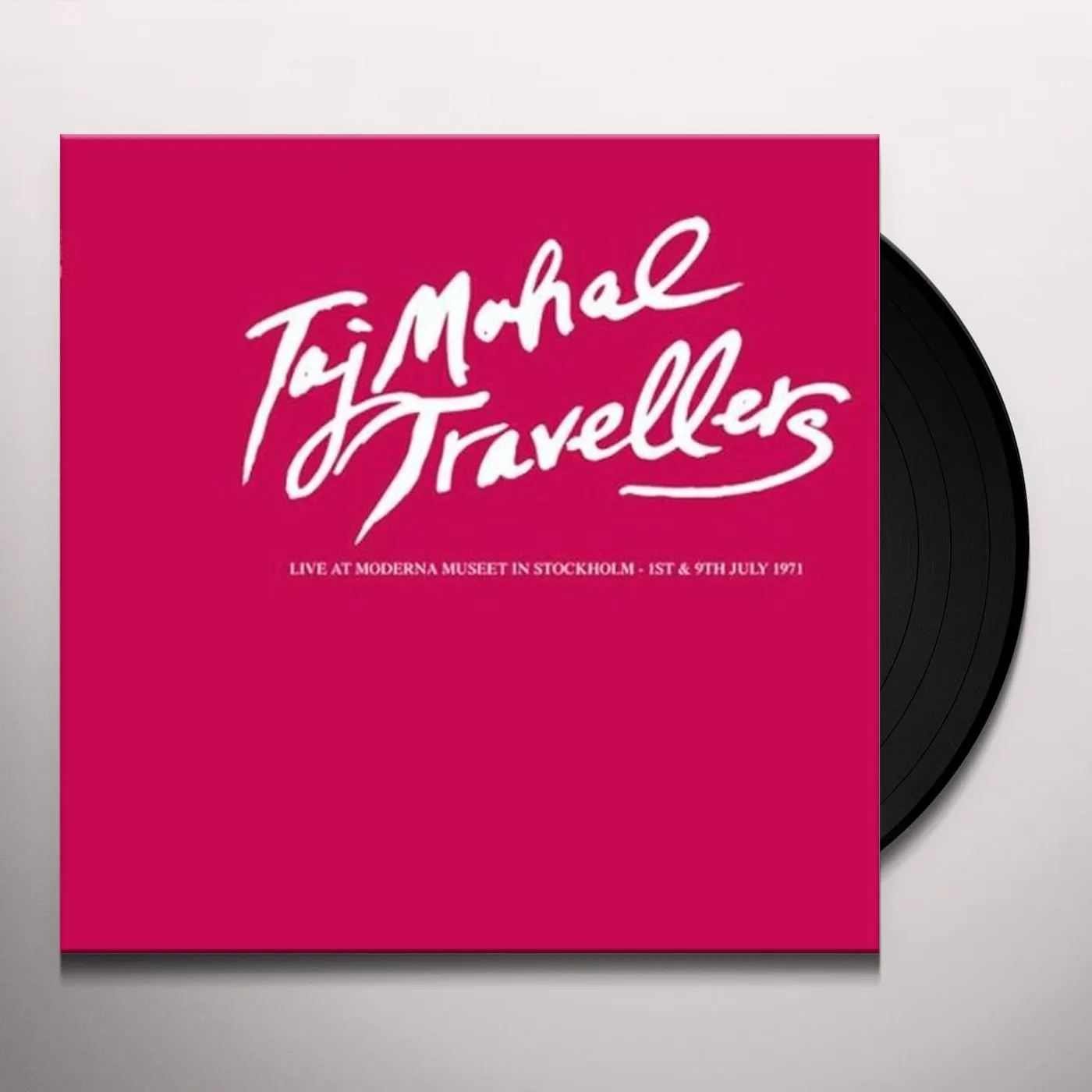 Taj Mahal Travellers LIVE AT THE MODERN MUSEET 1971 Vinyl Record