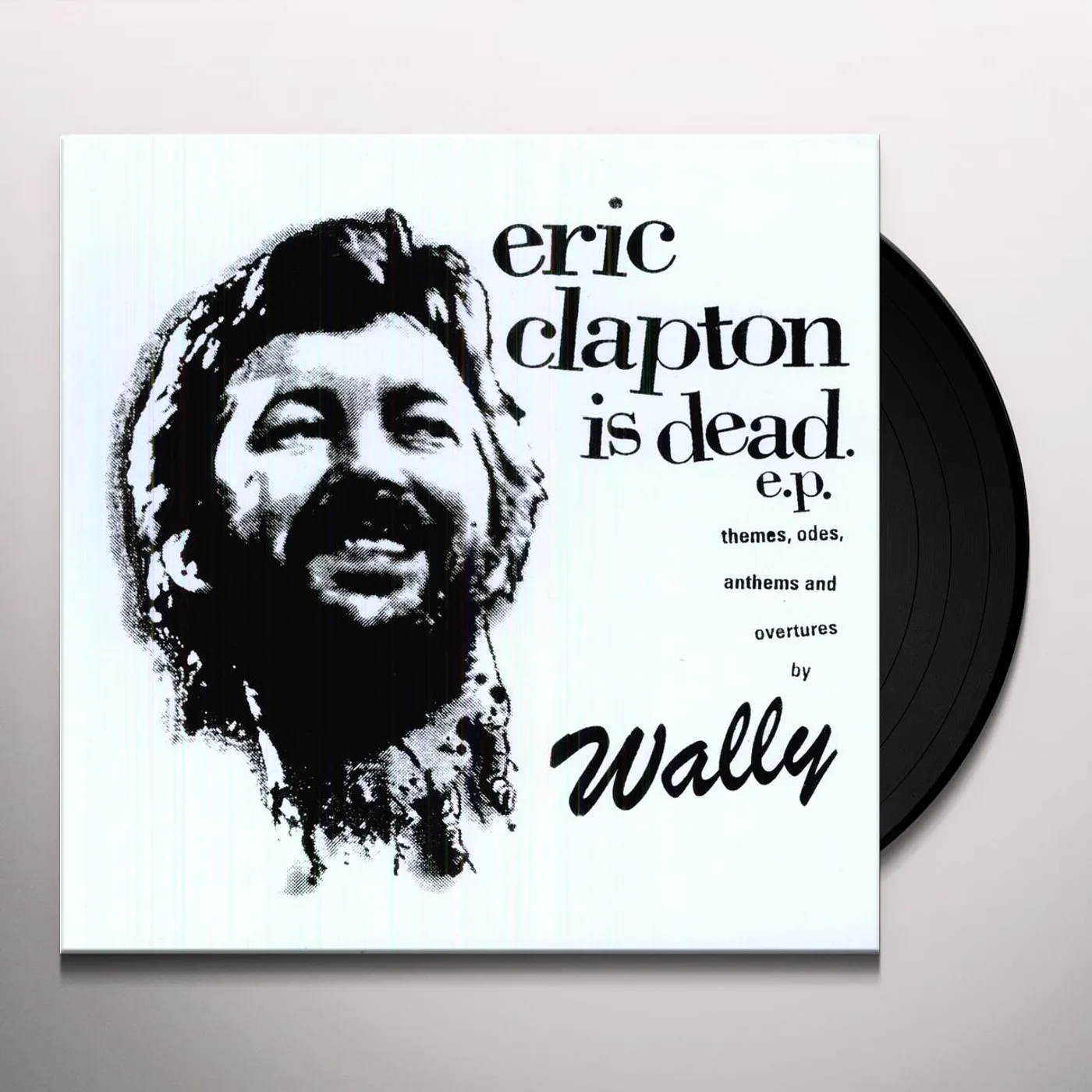 Wally ERIC CLAPTON IS DEAD Vinyl Record