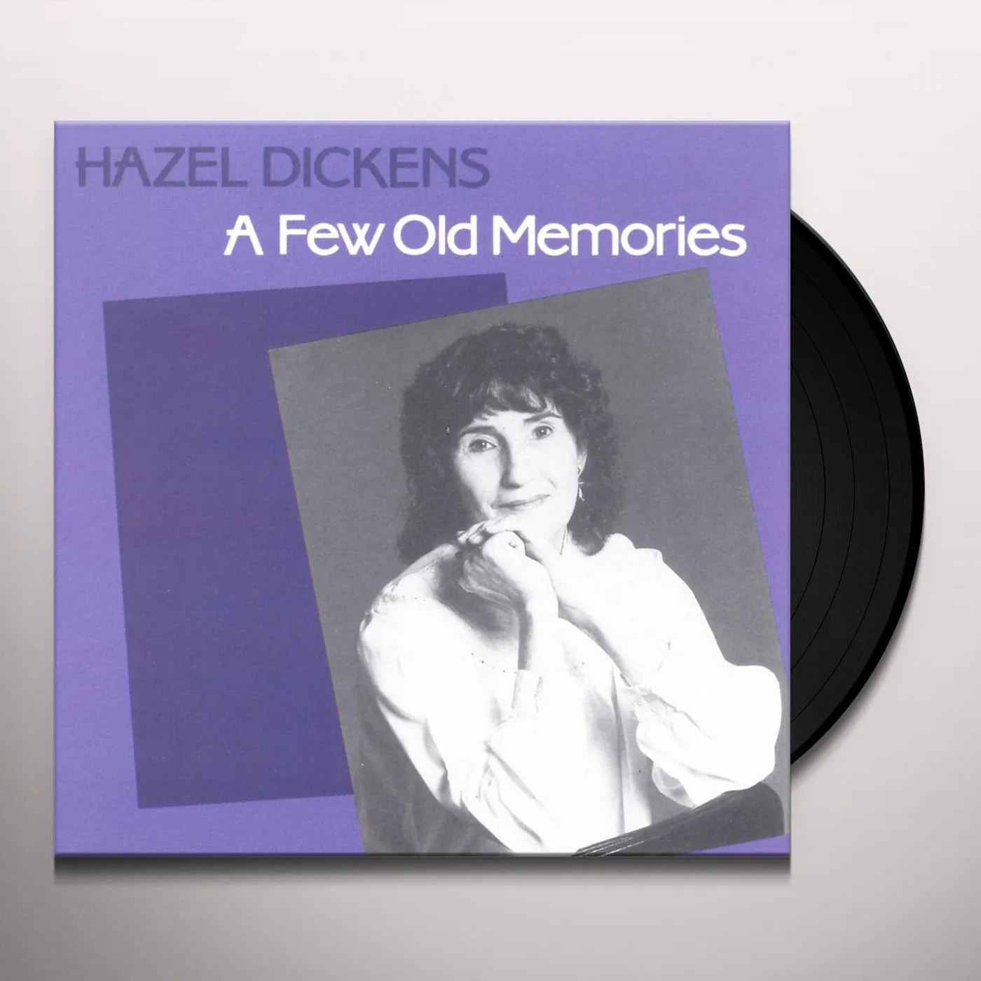 Hazel Dickens A Few Old Memories Vinyl Record