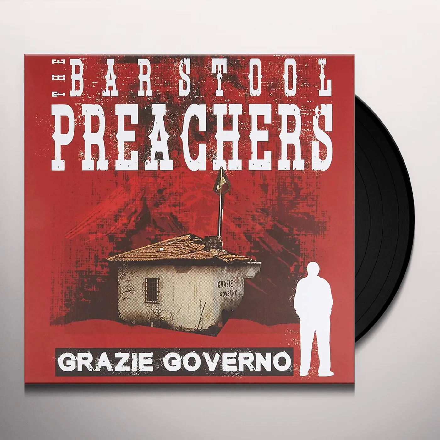 The Bar Stool Preachers Grazie Governo Vinyl Record