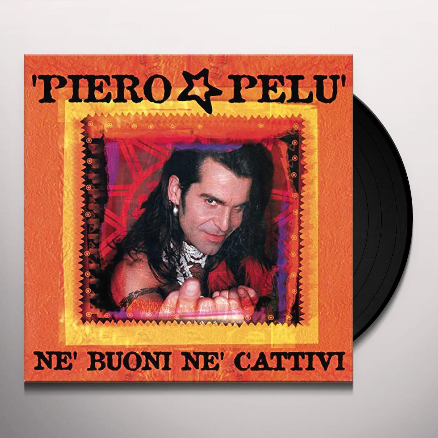 Piero Pelù NE BUONI NE CATTIVI Vinyl Record