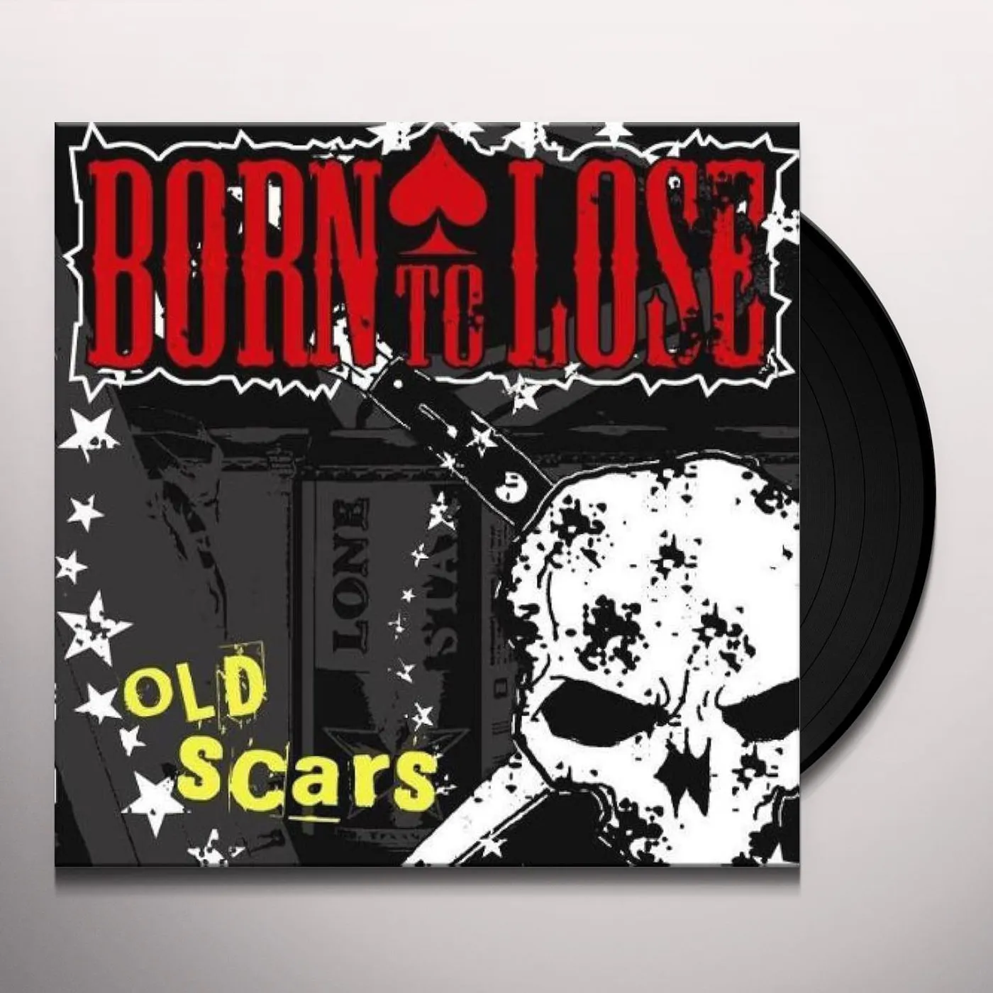 Born To Lose OLD SCARS Vinyl Record