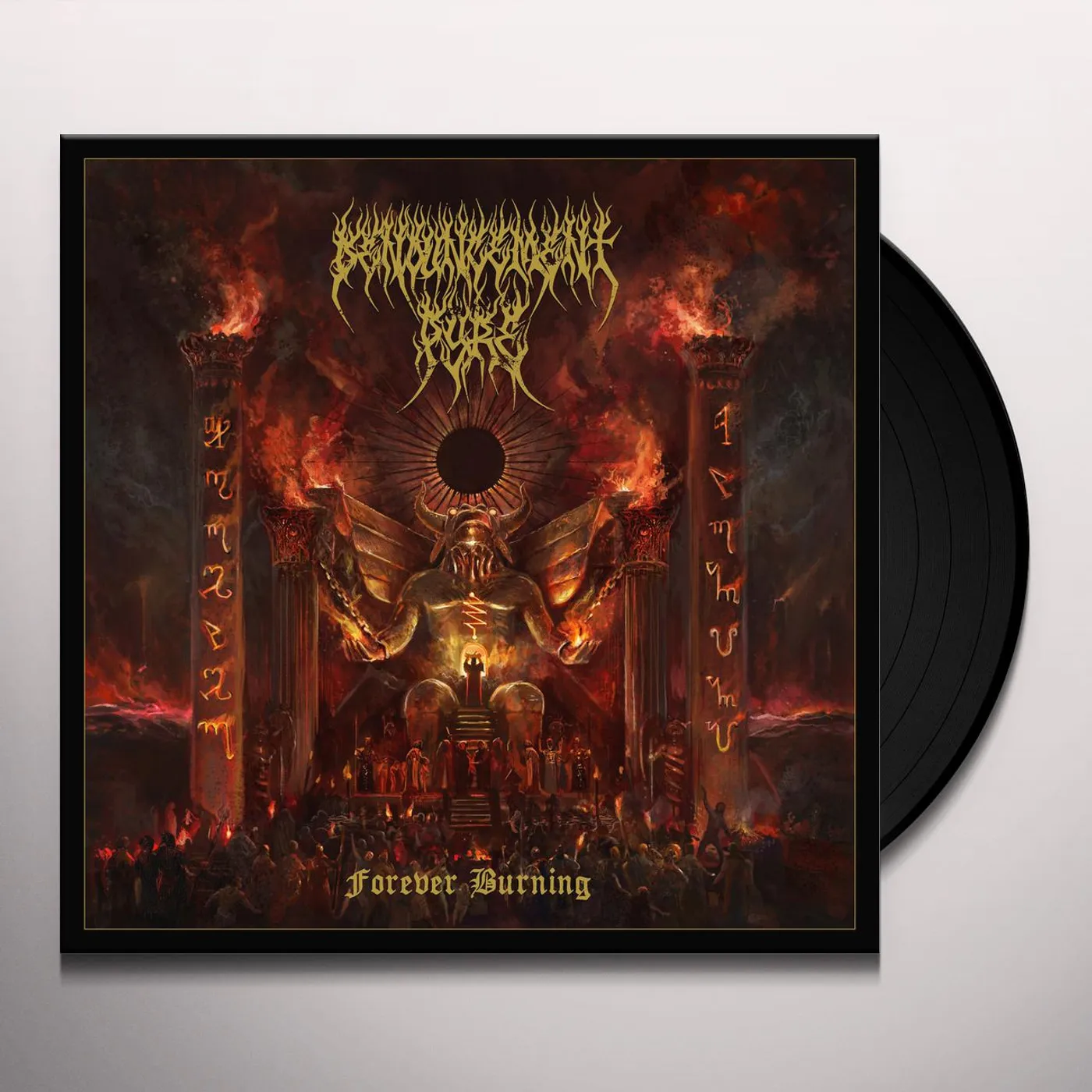 Denouncement Pyre FOREVER BURNING Vinyl Record