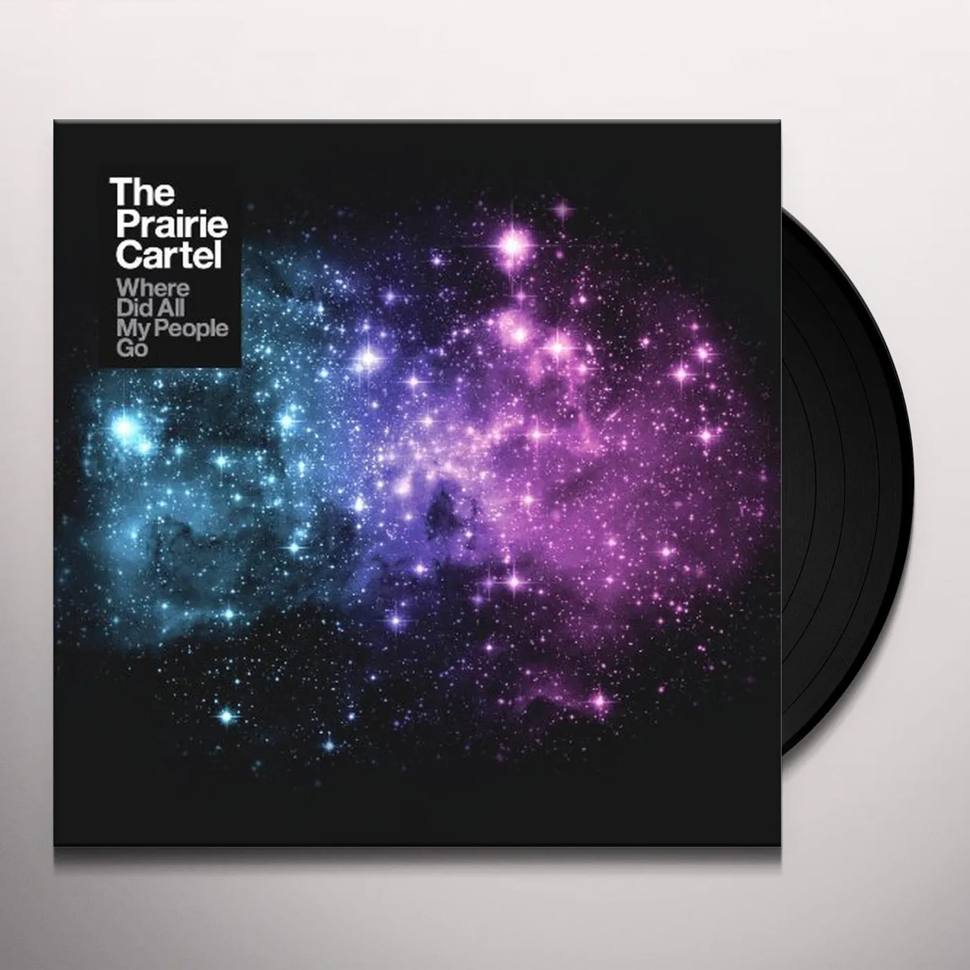 Prairie Cartel Where Did All My People Go Vinyl Record