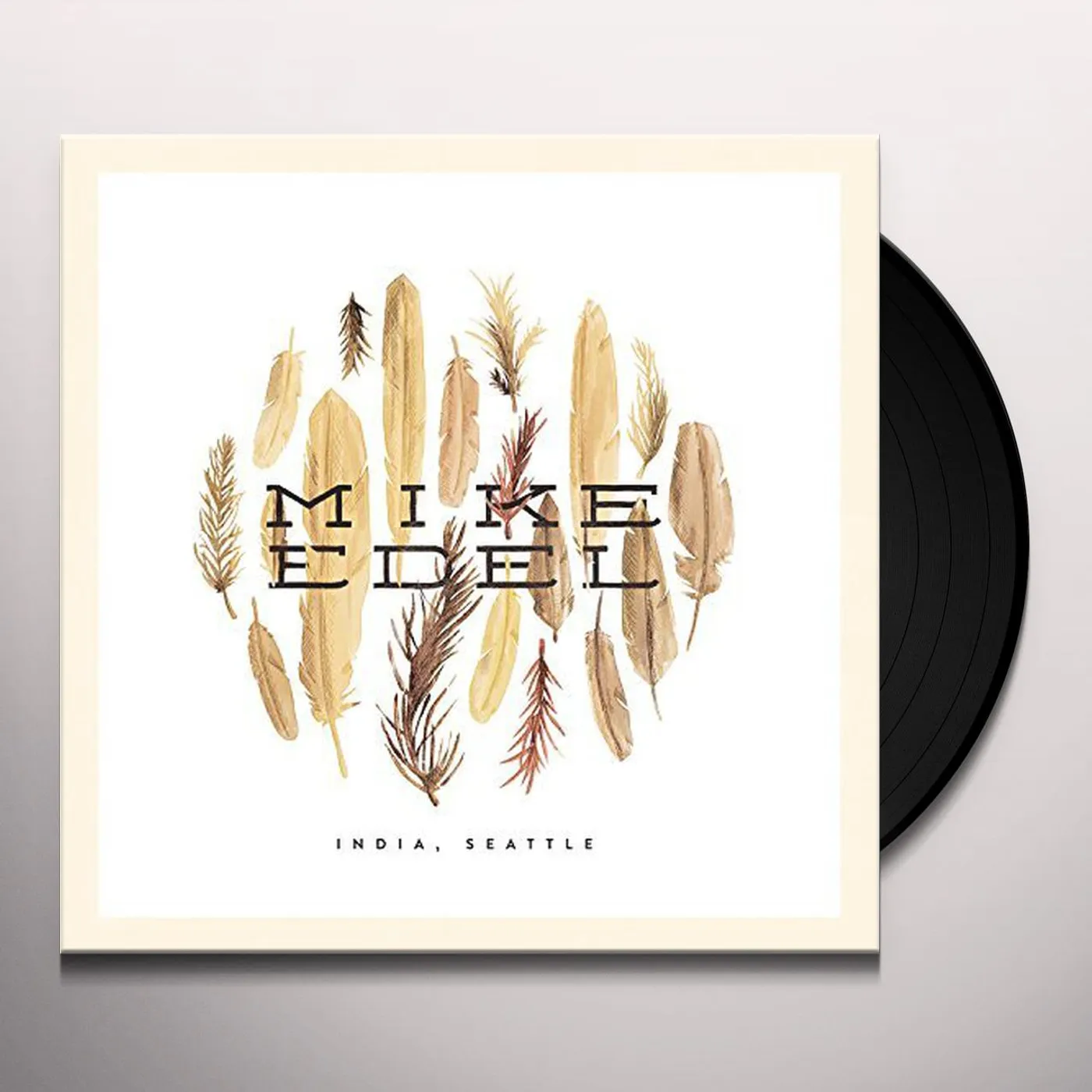 Mike Edel INDIA SEATTLE Vinyl Record