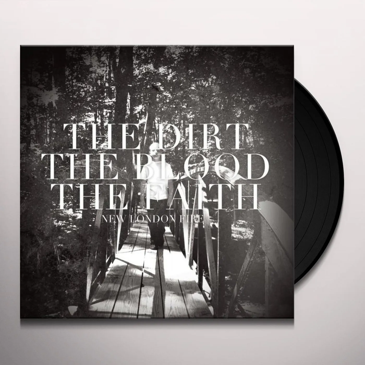 New London Fire DIRT THE BLOOD THE FAITH Vinyl Record