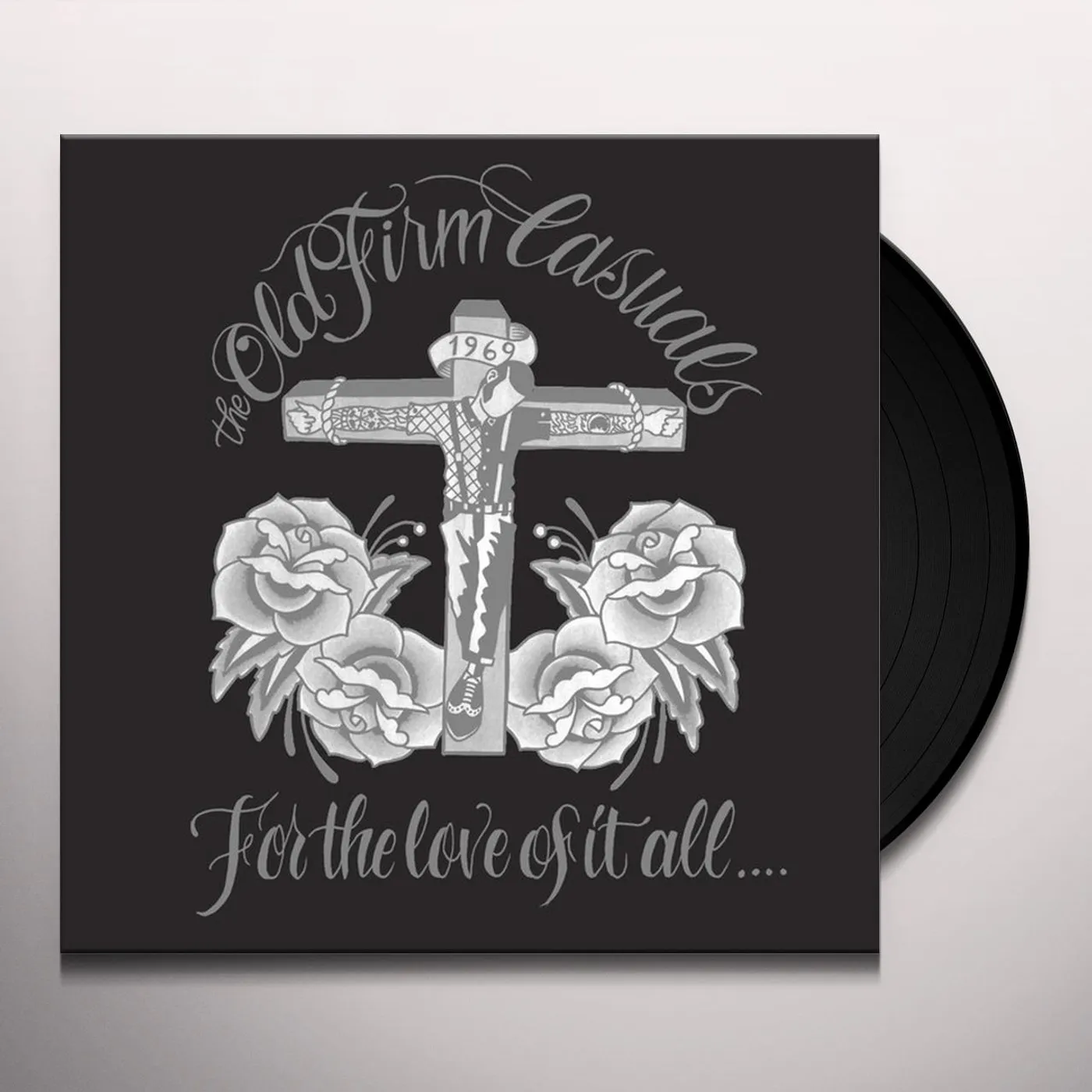 The Old Firm Casuals FOR THE LOVE OF IT ALL Vinyl Record
