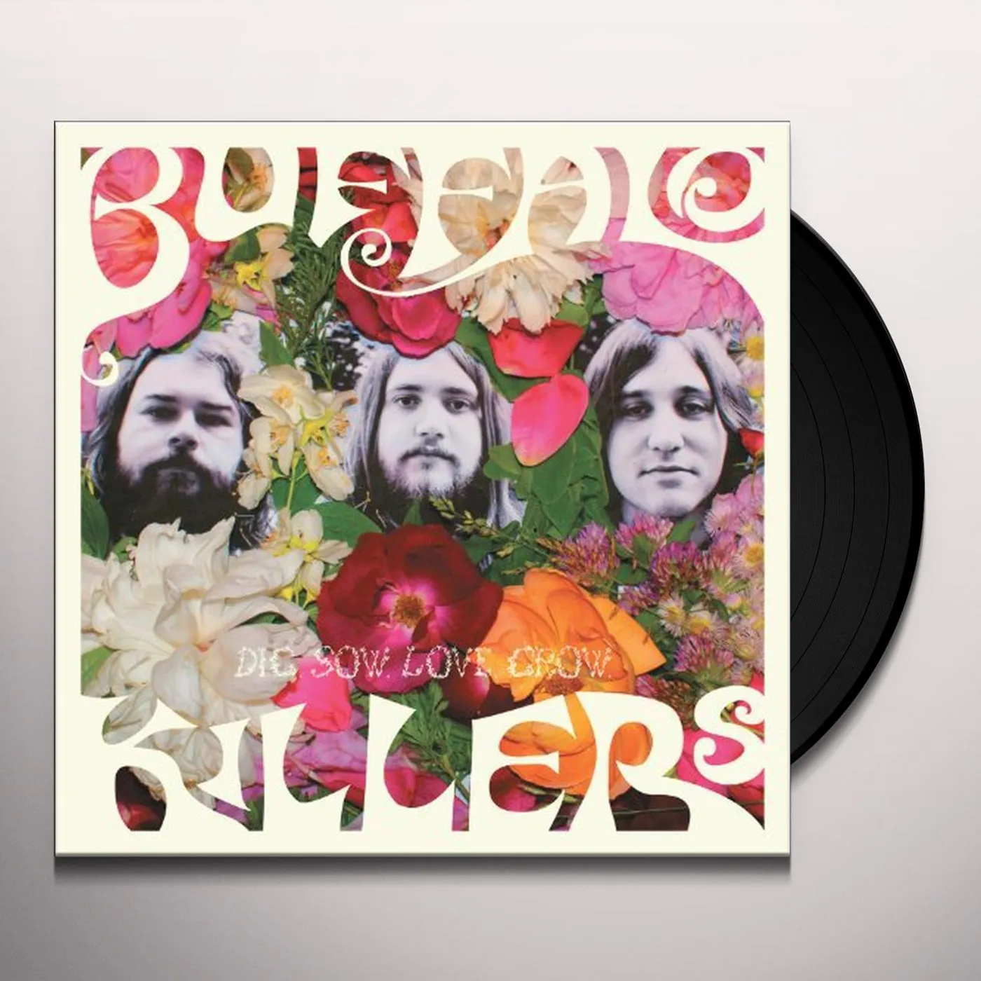 Buffalo Killers DIG SOW LOVE GROW Vinyl Record