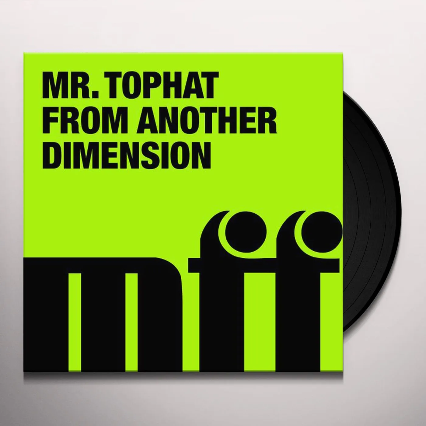 Mr. Tophat From Another Dimension Vinyl Record