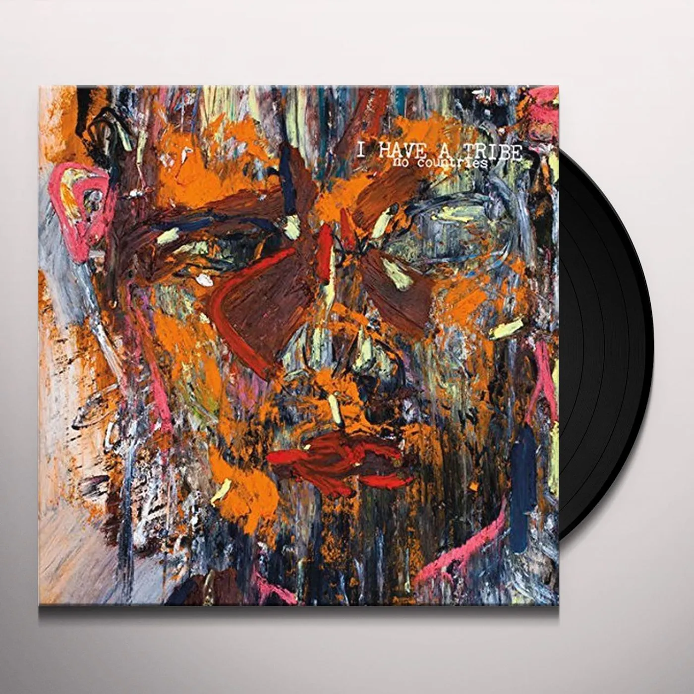 I Have A Tribe No Countries Vinyl Record