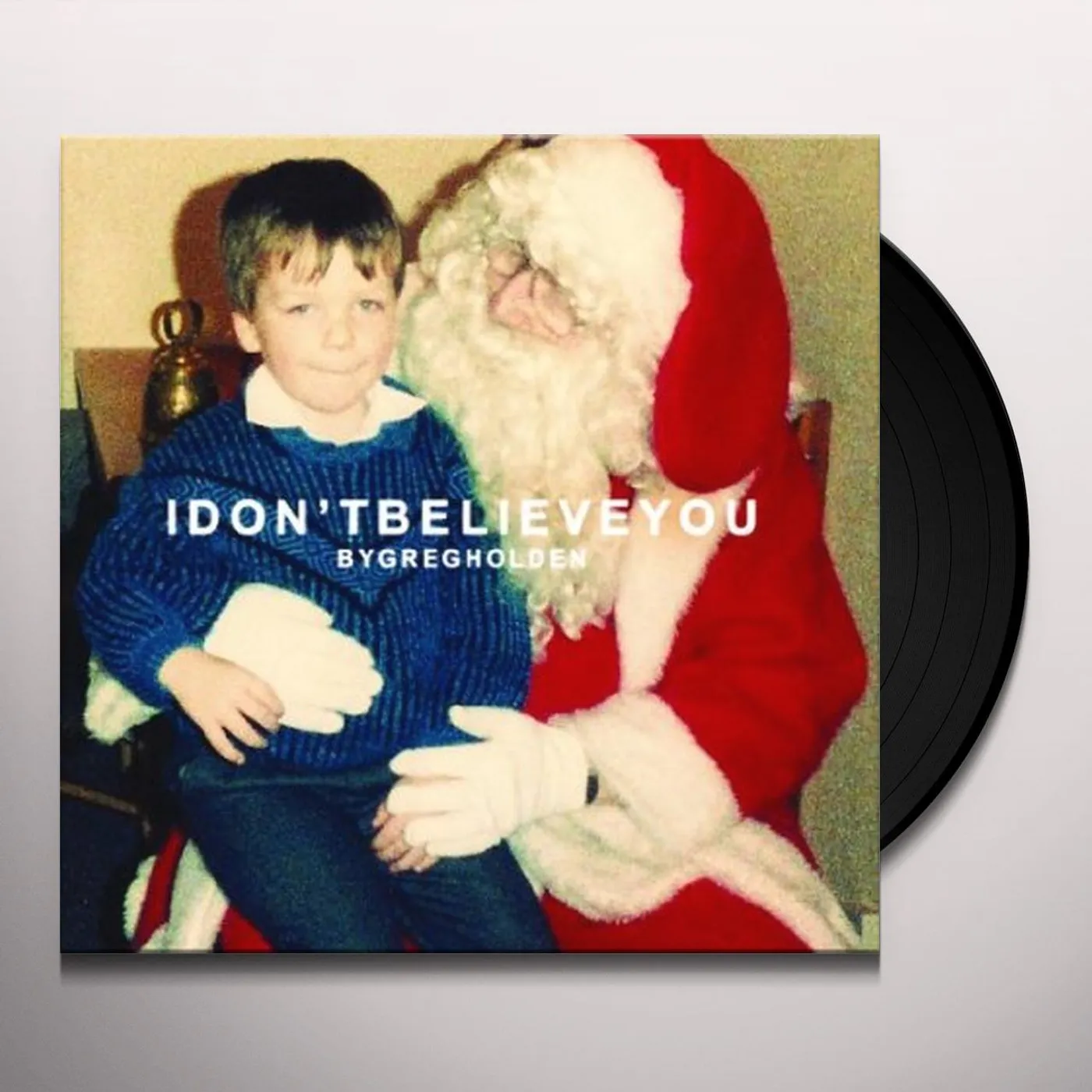 Greg Holden I Don't Believe You Vinyl Record