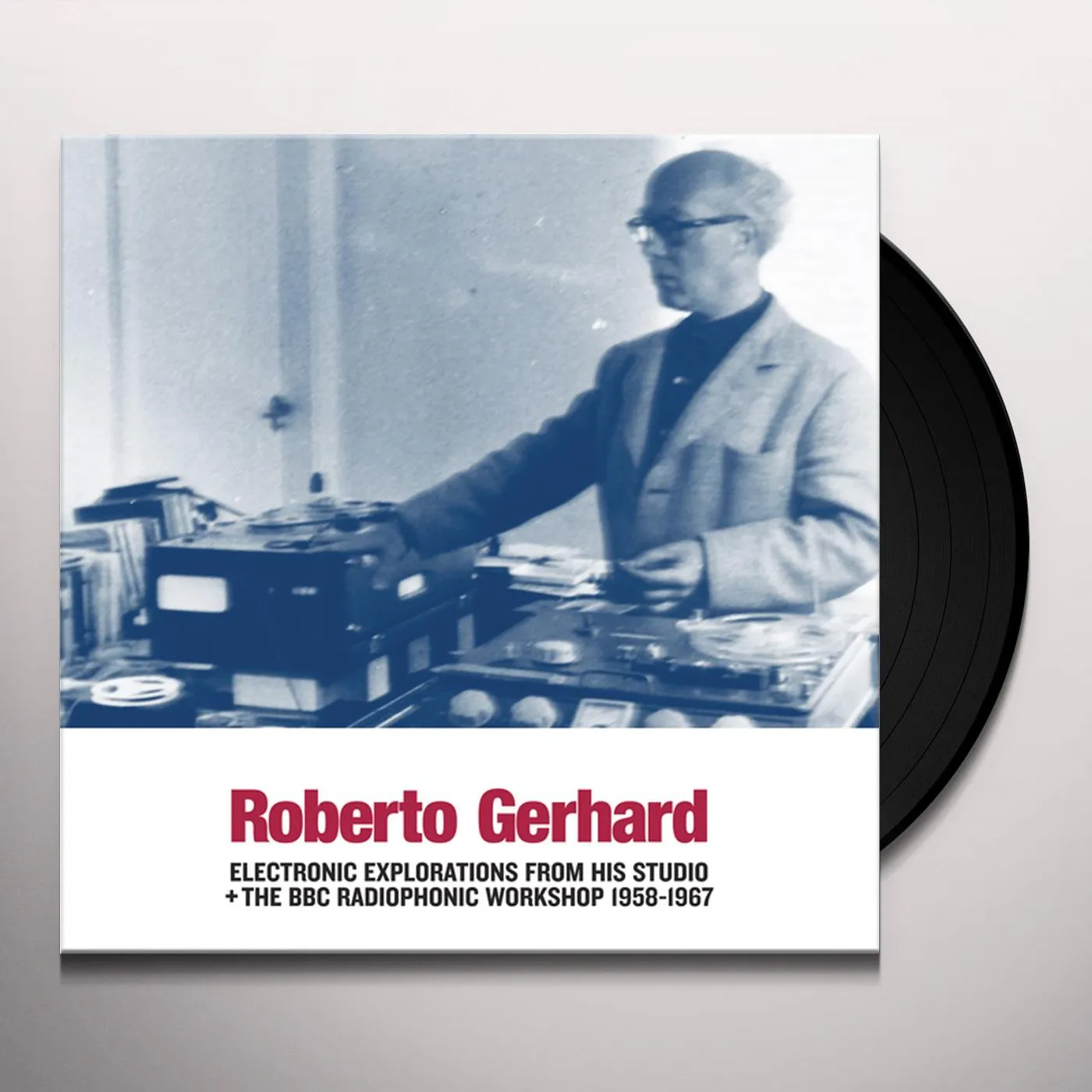 Roberto Gerhard ELECTRONIC EXPLORATIONS FROM HIS STUDIO + THE BBC Vinyl Record