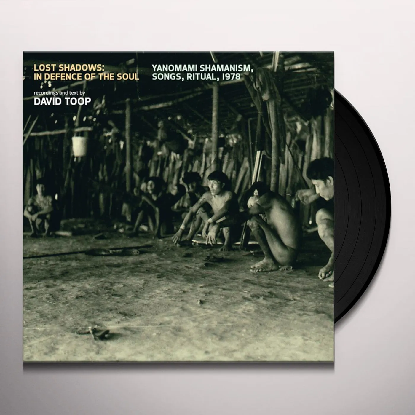 David Toop LOST SHADOWS: IN DEFENCE OF THE SOUL - YANOMAMI Vinyl Record