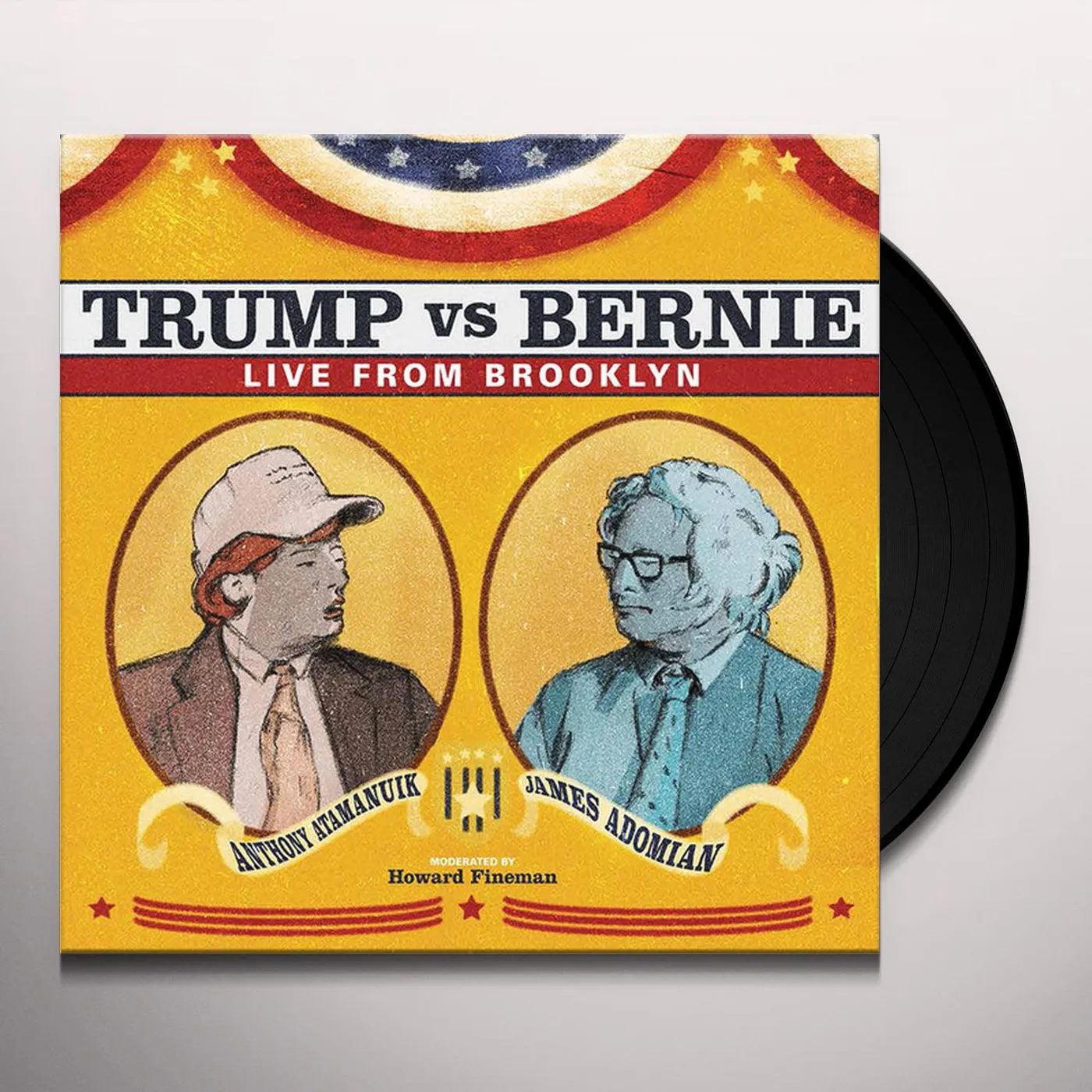 Anthony Atamanuik / James Adomian TRUMP VS BERNIE: THE DEBATE ALBUM Vinyl Record