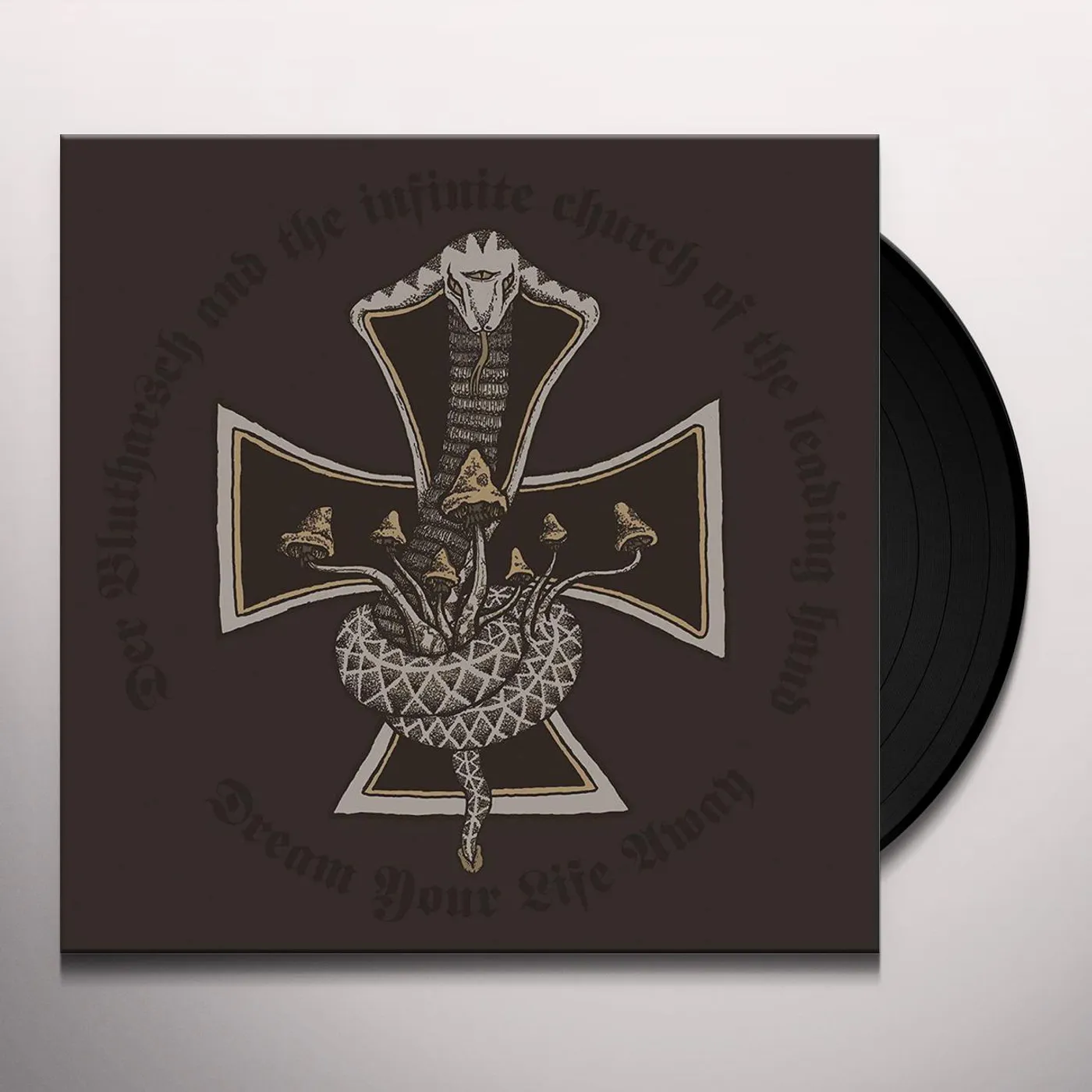 Der Blutharsch and the Infinite Church of the Leading Hand Dream Your Life Away Vinyl Record