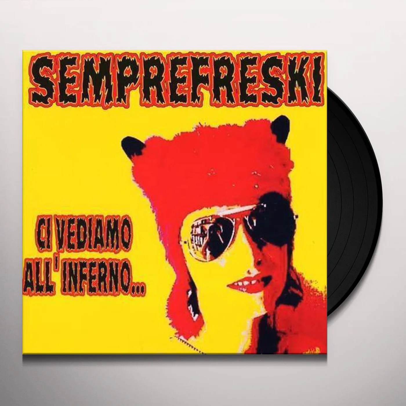 Semprefreski Ci Vediamo All'inferno Vinyl Record