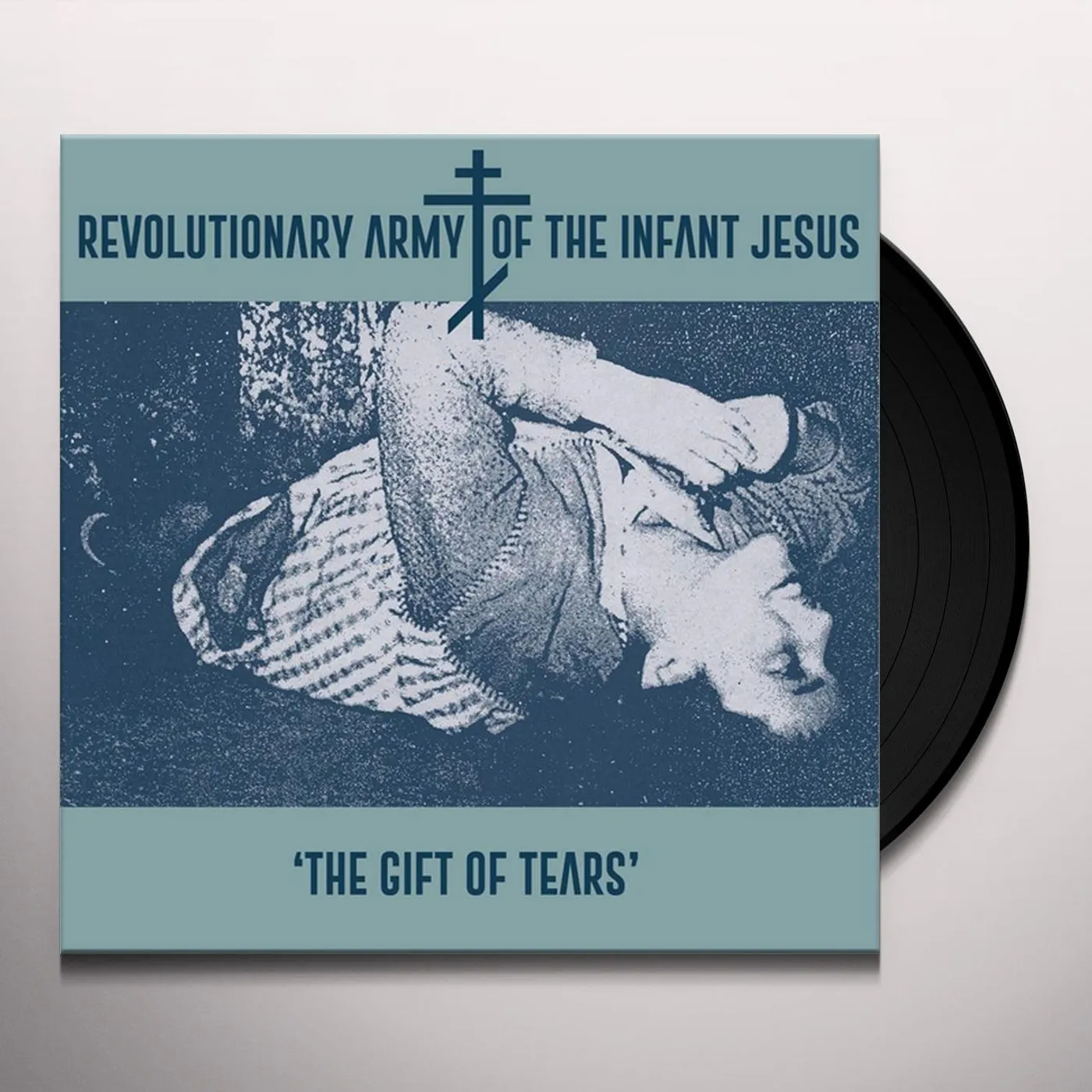 The Revolutionary Army (Of The Infant Jesus) GIFT OF TEARS Vinyl Record